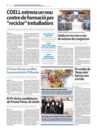 12
FET BONDIA
DIMARTS, 13 DE MAIG DEL 2014
REDACCIÓ. LLEIDA
La versió definitiva de l’Ubuntu
14.04 es va presentar el mes
passat. Per aquest motiu, la co-
munitat d’usuaris d’Ubuntu en
català celebrarà el proper dis-
sabte 17 de maig la ja tradici-
onalfestad’alliberament,aquest
cop a l’Institut Torre Vicens de
Lleida.
Aquestesfestess’organitzen
arreu del món, i l’equip d’ubun-
taires en català hi ha participat
sempre de forma molt activa,
procurantfer-laadiferentsllocs
del territori. En aquesta ocasió
s’ha triat la ciutat de Lleida com
a seu de l’esdeveniment.En
aquestesdevenimentesdifonel
programari lliure en general, i
més concretament l’Ubuntu, al
públic en general.
Imatge del ‘workshop’ celebrat per vendre’s al sector alemany
Lleidaesvencomaseu
deturismedecongressos
Tècnics deTurisme promouen la ciutat a Seva
REDACCIÓ. LLEIDA
Tècnics del Convention Bureau
deTurismedeLleidaesvandes-
plaçar dijous passat al Works-
hop invers celebrat a Seva per
presentar la ciutat com a seu de
turisme de reunions i de con-
gressos al sector alemany. En
aquest taller de treball, es va
promocionar Lleida, la Llotja i
l’oferta de les 50 empreses que
formen part del Lleida Event &
Convention Bureau. La presèn-
cia de Turisme de Lleida en
aquestworkshopresponiaauna
acciód’internacionalitzacióque
pretén la penetració en el mer-
cat alemany. Així, durant la jor-
nada els tècnics de Turisme de
Lleidaesvanentrevistarambdi-
versos operadors alemanys per
impulsar la ciutat com a des-
tinació de reunions i esdeveni-
ments.
El LE&CB hi va assistir amb
una agenda tancada amb 17 ci-
tes, sent clients potencials del
sector MICE.
ElTorreVicensacollirà
lapresentaciód’Ubuntu
La Festa de l’Alliberament se celebrarà dissabte
El9%delescandidatures
alsPremisPimes,deLleida
Creix el nombre d’empreses que s’hi presenten
REDACCIÓ. LLEIDA
Set empresesdeLleidahanpre-
sentat candidatures per aspirar
aalmenysundelsPremisPimes
de l’edició d’enguany, el que re-
presenta el 9% de les empreses
aspirants.El45%restantsónde
l’Àrea Metropolitana de Barce-
lona i rodalies (33); un 19%, de
la Catalunya Central (14); un
22%,deGirona(16),iun5%,de
Tarragona (4).
Ambaquestesdades,PIMEC
constata que enguany les pi-
mescatalaness’hananimatmés
aoptaralsPremisPimesqueor-
ganitza la patronal respecte als
darrers anys, en què havia vist
disminuït el nombre d’empre-
ses participants, a causa de la
crisi i de la greu situació per la
qual passen les empreses.
El premis es lliuraran en un
sopar solidari el 8 de juliol.
AlbertSoler,compromèsamblacultura
La Ferreteria Albert Soler va celebrar la Diada de Sant Jordi
regalantrosesalsseusclientsiamblapresènciadeDavidPre-
nafeta, un dels autors de Lo lleidatà és fàcil, signant llibres.
CalTrepat,enunatrobadademuseusaGlasgow
ElMuseudelaMecanitzacióAgràriaCalTrepatdeTàrregava
participar a les jornades de l’Acadèmia Europea dels Museus
i la Fundació Luigi Micheletti celebrada a Glasgow (Escòcia).
FERRETERIA ALBERT SOLER
AJUNTAMENT DE TÀRREGA
Elcreadorde
‘Keepcalm’
faràuncurs
alaUdL
A la Universitat d’Estiu
REDACCIÓ. LLEIDA
El creador de l’eslògan Keep
calm and speak catalan, Josep
Maria Ganyet, serà un dels pro-
fessors de la 22a Universitat
d’Estiu de la Universitat de Llei-
da(UdL).L’empresariidocentde
la Universitat Pompeu Fabra
participaràalcursEstratègiesde
màrqueting2.0,quetindràllocal
campus de Cappont del 7 al 10
de juliol. Altres noms destacats
sónelsdel’exconsellerJoaquim
Nadal, que prendrà part al curs
Els Museus i el Patrimoni en el
Territori. Museus i Turisme: No-
vesEstratègies,oelfotògrafara-
gonès Rafael Navarro, membre
de la Real Academia de Nobles
y Bellas Artes de San Luis, que
participaràaltallersobreelllen-
guatge del cos.
Unadelesnovetatsdelapre-
sent edició és l’ampliació dels
cursos que ofereix l’Institut de
LlengüesdelaUdL.Elsd’anglès,
francès,italiàialemanyaugmen-
ten la seua durada fins a les 80
hores.
AJUNTAMENT DE LLEIDA
REDACCIÓ. LLEIDA
La Federació de Gremis de la
Construcció (FGC)va inaugurar
lasetmanapassadaelCentrede
Formació de COELL, ubicat al
Complex de la Caparrella, amb
l’objectiu de contribuir a assolir
una major grau de professiona-
litat i de reciclatge als treballa-
dors del sector de la construc-
ció i d’altres activitats.
El nou equipament està situ-
at en les instal·lacions que va
ocupar l’Institut Gaudí de la
Construccióquevacomençarla
seva trajectòria a mitjans dels
anys80,quanCOELL,quetam-
bé en formava part, ja va comp-
tar amb la complicitat de la Di-
putaciódeLleidaperubicar-loal
ComplexdelaCaparrella.Alllarg
d’aquests anys han estat milers
els treballadors de la construc-
ció que han passat per les aules
Està ubicat a la
Caparrella
A les instal·lacions que
ocupava l’Institut Gaudí
de la Construcció
A qui s’adrecen els
cursos que impartirà
Tant a joves que s’iniciïn
com als professionals en
actiu, aturats o no
Certificats de
professionalitat
És una de les novetats
que inclou aquest nou
servei de la COELL
COELLestrenaunnou
centredeformacióper
“reciclar”treballadors
L’objectiu és potenciar la professionalització dels empleats
del’InstitutGaudí,fomentantai-
xílasevainserciólaboralil’ocu-
paciódediferentscol·lectiusdins
del sector.
ElCentredeFormaciódeCO-
ELLimpartiràcursosques’adre-
çarantantajovesques’iniciïnen
la construcció com també als
professionals del sector, en ac-
tiuoaturats,oqueregistrenne-
cessitatsdeformacióocupacio-
nal.
Amés,comanovetat,elCen-
trepermetràl’obtenció decerti-
ficats de professionalitat dels
col·lectius de treballadors sen-
se qualificació acadèmica però
que compten amb experiència
laboral en el seu àmbit d’activi-
tat.L’activitatformativadelCen-
tre Formació COELL s’iniciarà
alllargd’aquestmesambcursos
del sector de la construcció i de
la fusta.
 