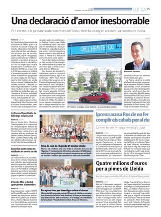 BONDIA
DIVENDRES, 6 DE JUNY DEL 2014
05
LLEIDA
Unadeclaraciód’amorinesborrable
El ‘t’estimo’ a la passarel·la dels instituts de l’Aleks, mort fa un anyen accident,va commoure Lleida
REDACCIÓ. LLEIDA
LaClaudiajanollegeixcadadia
el t’estimo de l’Aleks quan va a
l’institut. Ha passat un anyi ara
estudia a Barcelona. Ha refet la
seva vida i els dies van alleuge-
rint el dolor que va esclatar
aquell 8 de junyde l’anypassat,
quanlanotíciadequel’Aleksha-
via mort en accident de moto a
Alfarràsva donar lavolta a Llei-
da. No ho llegeix cada dia la
Claudia, però sí centenars d’es-
tudiants del Màrius, el Joan Oró
o el Gili que coneixen la història
d’amor entre aquells dos joves i
milers de lleidatans que passen
encotxeoapeupersotalapas-
sarel·la dels instituts, on un dia
delcurspassatl’AleksandarKo-
vachev, un noi de 17 anys de fa-
míliabúlgaraestablertaaLleida
iqueestudiavaalGiliiGayas’hi
vaenfilarperpintar,bengran,un
‘obichamte’(t’estimo,enbúlgar)
i les inicials de la noia que esti-
mava, alumna també del Gili.
L’Aleks era un emprenedor.
Inquietiambfutur.Formavapart
d’un grup d’emprenedors jove-
níssims, que ara segueixen en-
davant,iambèxit,ambl’empre-
sa, Feeling Projects, que l’Aleks
va contribuir a crear. I era intrè-
pid.Potserlaforçadel’amor,pe-
ròenfilar-seaaquellaalçadano
era un joc. Com tota aventura,
tambévatenirlasevapartdefel,
doncs la Paeria el va denunciar
per haver pintat un bé públic.
Peròeldia8dejuny,diumen-
ge farà un any, tot va ennegrir-
se. L’Aleks anava de ‘paquet’ en
una moto que va tenir un acci-
dent al terme d’Alfarràs.
Dies després del dramàtic fi-
naldeljove,ientrelacommoció
dels seus companys, algúva re-
cordar que l’Aleks havia deixat
untestimonidelseuamorperla
Claudiaalapassarel·laqueper-
met creuar a peu l’antiga N-2.
Lesxarxessocialsvanferlares-
ta. En poques hores la sensibili-
tat envers aquesta història
d’amorambfinaltràgicvarecór-
rerl’eteriesvaanarconfigurant
unprec:nol’esborreu,sisplau,el
t’estimo de l’Aleks. No sabem si
ésperaquestacampanyaoper-
què la neteja revesteix una cer-
ta complexitat, però ahir la pas- El ‘t’estimo’, en búlgar, roman inalterat a la pasarel·la dels instituts
BONDIA.CAT
Finaldecursdel’Agenda21EscolarLleida
Ahir es va celebrar a la Seu Vella la cloenda del curs de
l’Agenda21Escolar.Jasón69centreseducatiusi21.000alum-
nes els que han participat en aquest programa quevol impli-
car escoles i instituts per construir un món més sostenible.
HERMÍNIA SIRVENT (PAERIA)
Recaptenfonsperinvestigarsobreelcàncer
L’AssociacióEspanyolacontraelCàncerdeLleidavarecaptar
fons durant tot el día d’ahir destinats a finançar investigaci-
ons relacionades amb la malatia. A la imatge, els volutnaris
de la taula de l’Hospital Universitari Arnau de Vilanova.
FIRMA FOTO
L’EscolaAlbajatindrà
aparcamentalsetembre
REDACCIÓ. LLEIDA
L’ajuntament de Lleida i l’AMPA
del’EscolaAlbavanfirmarahirel
conveni per adequar un aparca-
mentde150placesperalsetem-
bre.LaPaeriail’Escolareclamen
a la Generalitat que construeixi
una rotonda davant del centre
perquè l’accés sigui segur.
Encerclenpontscontrales
retalladesenserveissocials
REDACCIÓ. LLEIDA
La Federació ALLEM, coordina-
dora de 17 entitats lleidatanes
que treballen per les persones
amb discapacitats intel·lectuals
van encerclar la passarel·la del
Liceu i el PontVell de Lleida per
demanarques’aturinlesretalla-
desacentresiserveislleidatans,
ja que en perilla la continuïtat.
2nFòrumOpenLleidade
lideratgeempresarial
REDACCIÓ. LLEIDA
Ahir va tindre lloc a l’Auditori
Transfronterer de la Universitat
de Lleida la segona trobada de
lideratge personal i empresarial
Fòrum Open Lleida. L’acte va
comptar amb les ponències de
DanielGabarró,RaimonSamsó,
Marc Guillén i Maty Tchey, que
van debatre sobre els nous rep-
tes de futur del mercat laboral.
REDACCIÓ. LLEIDA
L’organització ecologista Ip-
cena va acusar l’alcalde de Llei-
da,ÀngelRos,denegociar“d’es-
quena a l’ajuntament i la socie-
tat”uncabalperalriuSegreamb
la Confederació Hidrogràfica
del’Ebre(CHE)inferioral’acor-
datel2011enunamocióalaPa-
eriaiconsensuatambelssectors
ambientalistes. En l’acte reivin-
dicatiu del Dia Mundial del Me-
diAmbient quevan fer ahir una
desena d’ecologistes davant la
subdelegació del Govern espa-
nyolaLleida,elportaveud’Ipce-
na, Joan Vàzquez, va lamentar
que Ros no hagi fet complir a la
CHEels14-18m3persegonque
reivindica la ciutat i hagi accep-
tat els 3,5 m3 per segon fixats al
Pla Hidrològic de l’Ebre.
IpcenaacusaRosdenofer
complirelscabalsperalriu
3,5 m3 en lloc dels 14-18 que reivindica la ciutat
Quatre milions d’euros
per a pimes de Lleida
Iniciativaquecombatlesdificultatsd’obtenirfinançament
REDACCIÓ. LLEIDA
Més de 50 empreses han parti-
cipat en la 8a edició del Merca-
doFinanciapyme,uncanaldePI-
MEC que s’ha consolidat com
una de les millors alternatives
davant la restricció del crèdit.
S’han aconseguit més de 40
milions d’euros per a les empre-
sesques’hihanpresentat,d’en-
tre els quals, 4 milions d’euros
hanservitperfinançarpimesde
Lleida. Fran de laTorre, director
delDepartamentdeConsultoria
EstratègicaiFinançamentdePI-
MEC,vacelebrar“elsbonsresul-
tatsd’aquestainiciativainnova-
dora de la patronal” i va confir-
mar que se seguirà en aquesta
mateixa línia d’interacció entre
les pimes i les fonts de finança-
ment amb l’objectiu de finançar
projectesempresarialsrealsine-
cessaris amb garanties d’èxit”.
FACEBOOK
Aleksandar Kovachev
sarel·lalluïaencaraun‘obicham
te’ ben blanc, ben gros.
La Paeria va retirar la multa
alafamíliaKovachev,responsa-
blealsermenord’edat.Ial’Aleks
se’l recorda, i molt. Divendres
passat,alesorlesdelGili(podeu
veure la cançó que li han de-
dicat a Youtube- We Will Never
Give Up-Orles Gili Gaya 2014-)
i diumenge al cementiri de Llei-
da, a les 11,30h, s’encendrà una
espelma.Unahoraméstard,ala
parròquia de Sant Jaume, s’ofi-
ciarà una missa en record seu.
 