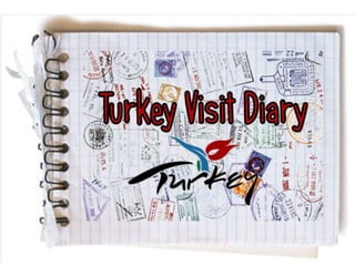Turkey Visit Diary