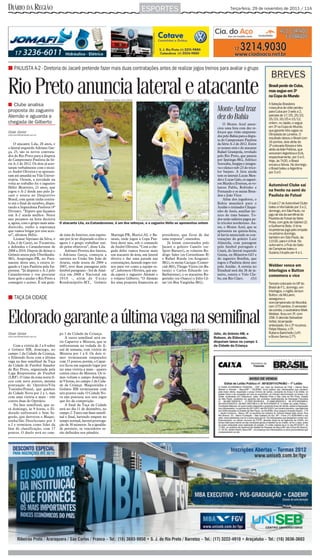 DIÁRIO DA REGIÃO                                                                                 ESPORTES                                                         Terça-feira, 29 de novembro de 2011 / 11A




■ PAULISTA A-2 - Diretoria do Jacaré pretende fazer mais duas contratações antes de realizar jogos treinos para avaliar o grupo
                                                                                                                                                                                         BREVES
Rio Preto anuncia lateral e atacante                                Thomaz Vita Neto 12/1/2010                            Edvaldo Santos 28/11/2011
                                                                                                                                                                                        Brasil perde de Cuba,
                                                                                                                                                                                        mas segue em 3º
                                                                                                                                                                                        na Copa do Mundo

■ Clube analisa                                                                                                                                                                         A Seleção Brasileira
proposta do zagueiro                                                                                                                                     Monte Azul traz                masculina de vôlei perdeu
                                                                                                                                                                                        para Cuba por 3 sets a 2,
Alemão e aguarda a                                                                                                                                       dez do Bahia                   parciais de 17/25, 25/22,
                                                                                                                                                                                        25/23, 20/25 e 15/12,
chegada de Gilberto                                                                                                                                          O Monte Azul anun-         ontem, no Japão, e segue
                                                                                                                                                         ciou uma lista com dez re-     em 3º na Copa do Mundo,
Ozair Júnior                                                                                                                                             forços que virão empresta-     que garante três vagas na
ozair.junior@diarioweb.com.br
                                                                                                                                                         dos pelo Bahia para a dispu-   Olimpíada de Londres. O
                                                                                                                                                                                        resultado deixou o Brasil com
                                                                                                                                                         ta do Campeonato Paulista
                                                                                                                                                                                        16 pontos, dois atrás da
    O atacante Lila, 28 anos, e                                                                                                                          da Série A-2 de 2012. Entre    2ª colocada Rússia e três
o lateral esquerdo Adriano Gar-                                                                                                                          os nomes está o do atacante    atrás da líder Polônia, que
ça, 25, são os novos contrata-                                                                                                                           Rafael Grampola, revelado      venceram Argentina e EUA,
dos do Rio Preto para a disputa                                                                                                                          pelo Rio Preto, que passou     respectivamente, por 3 a 0.
do Campeonato Paulista da Sé-                                                                                                                            por Ipatinga-MG, Atlético      Hoje, às 7h20, o Brasil
rie A-2 de 2012. Os dois já acer-                                                                                                                        Sorocaba, Sergipe e integra-   encara a Sérvia. No domingo,
taram verbalmente com o técni-                                                                                                                           va o elenco sub-23 do trico-   o Brasil bateu a Argentina
co André Oliveira e se apresen-                                                                                                                          lor baiano. A lista ainda      por 3 a 0.
tam até amanhã na Vila Univer-                                                                                                                           tem os laterais Lucas Men-
sitária. Ontem, a novidade na                                                                                                                            des e Lucas Galo, os zaguei-
volta ao trabalho foi o zagueiro                                                                                                                         ros Murilo e Everton, os vo-   Automóvel Clube sai
Hélio Monteiro, 21 anos, que                                                                                                                             lantes Pablo, Robinho e
jogou o A-2 desde ano pelo Ja-                                                                                                                           Fernando e os meias Bren-      na frente na semi do
caré e estava no Desportivo                                                                                                                              don e João Vitor.              Paulista de Futsal
Brasil, com quem tinha contra-                                                                                                                               Além dos jogadores, o
to até o final de outubro, dispu-                                                                                                                        Bahia mandará para o           O sub-17 do Automóvel Clube
tando a Segundona Paulista (4ª                                                                                                                           Azulão o treinador Chiqui-     bateu a Vila Galvão por 3 a 2,
Divisão). “Espero que façamos                                                                                                                            nho de Assis, auxiliar téc-    domingo, em São Paulo, no
um A-2 ainda melhor. Neste                                                                                                                               nico do time baiano. To-       jogo de ida da semifinal do
ano pecamos na hora decisiva                                                                                                                             dos terão salários pagos pe-   Paulista de Futsal da Série
e, agora, com o grupo mais ama-     O atacante Lila, ex-Catanduvense, é um dos reforços, e o zagueiro Hélio se apresentou ontem                          lo tricolor nordestino. An-    Prata, com gols de Gabriel (2)
durecido, tenho a esperança                                                                                                                              tes, o Monte Azul, que se      e Guilherme Bote. O time
que vamos brigar por esse aces-                                                                                                                          apresenta na quinta-feira,     rio-pretense joga pelo empate
so”, afirmou Hélio.                 de time do Interior, tem expres-      Maringá-PR, Murici-AL e Ba-         presidente, que ficou de dar               já havia anunciado as con-     no próximo domingo,
    Liomar Sipriano da Silva, o     são por já ter disputado a elite e    tatais, onde jogou a Copa Pau-      uma resposta”, emendou.                    tratações do goleiro Luiz      também em São Paulo, às
Lila, é de Cariri, no Tocantins,    agora é o grupo trabalhar uni-        lista deste ano, sob o comando          Já foram contratados pelo              Almeida, com passagem          11h30, para ir à final. Na
e defendeu o Catanduvense de        do pelos objetivos”, disse Lila.      de André Oliveira. “Com a che-      Jacaré o goleiro Camilo (ex-               pelo futebol português e       outra semi, o Pulo do Gato
                                                                                                                                                                                        de Campinas bateu o
2008 a 2010. Depois de deixar o         Adriano Pereira dos Santos,       gada deles vamos buscar mais        Sport Barueri), os volantes Ro-            Ceará, do lateral esquerdo
                                                                                                                                                                                        Suzano/Urupês por 4 a 1.
Grêmio atuou pelo Uberlândia-       o Adriano Garça, começou a            um atacante de área, um lateral     drigo Sales (ex-Corinthians B)             Guina, ex-Mineiros-GO e
MG, Arapongas-PR, no Para-          carreira no União São João de         direito e dar uma parada nas        e Rafael Rueda (ex-Araguari-               do zagueiro Bonfim, que
naense deste ano, e estava jo-      Araras, onde atuou de 2004 a          contratações, fazendo jogos trei-   MG), os meias Cacique (Comer-              jogou o Paulista deste ano
gando a Copa Paulista pela Ita-     2007, teve duas passagens pelo        nos para ver como a equipe es-      cial-MS), Thiago Vieira (ex-Ba-            pelo Azulão. A estreia no      Webber vence em
pirense. “Já disputei o A-2 pelo    futebol paraguaio - Sol de Amé-       tá”, informou Oliveira, que ain-    tatais) e Carlos Eduardo (ex-              Estadual será dia 26 de ja-    Interlagos e Button
Catanduvense e vou procurar         rica em 2008 e Nacional em            da espera o zagueiro Alemão e       Barbarense), e os atacantes Ro-            neiro, contra o Velo Clu-      comemora o vice
fazer gols e ajudar o Rio Preto a   2010 -, além de União                 o volante Gilberto. “O Alemão       gerinho (ex-Osasco) e Júlio Cé-            be, em Rio Claro.       (OJ)
conseguir o acesso. É um gran-      Rondonópolis-MT, Grêmio               fez uma proposta financeira ao      sar (ex-Boa Varginha-MG).                                                 Terceiro colocado no GP do
                                                                                                                                                                                        Brasil de F-1, domingo, em
                                                                                                                                                                                        Interlagos, o inglês Jenson
                                                                                                                                                                                        Button, da McLaren,
■ TAÇA DA CIDADE                                                                                                                                                                        assegurou o
                                                                                                                                                                                        vice-campeonato do Mundial,
                                                                                                                                                                                        com 270 pontos. O vencedor
                                                                                                                                                                                        da corrida, o australiano Mark


Eldorado garante a última vaga na semifinal                                                                               Guilherme Baffi 27/11/2011
                                                                                                                                                                                        Webber, ficou em 3º, com
                                                                                                                                                                                        258. O alemão Sebastian
                                                                                                                                                                                        Vettel, bicampeão
                                                                                                                                                                                        antecipado, foi o 2º na prova.
                                                                                                                                                                                        Felipe Massa, o 5º,
Ozair Júnior                        po 1 da Cidade da Criança.                                                                                         Júlio, do Grêmio HB, e           Rubens Barrichello (14º)
ozair.junior@diarioweb.com.br
                                        A outra semifinal será en-                                                                                     Robson, do Eldorado,             e Bruno Senna (17º).
                                    tre Caparroz e Mistura, que se                                                                                     disputam lance no campo 1
   Com a vitória de 2 a 0 sobre     enfrentaram na rodada do fi-                                                                                       da Cidade da Criança
o Grêmio HB, domingo, no            nal de semana, com vitória do
campo 1 da Cidade da Criança,       Mistura por 1 a 0. Os dois ti-
o Eldorado ficou com a última       mes terminaram empatados
vaga na fase semifinal da Taça      com 15 pontos, porém, o Capar-
da Cidade de Futebol Amador         roz ficou em segundo lugar por
de Rio Preto, organizada pela       ter uma vitória a mais - quatro
Liga Riopretense de Futebol         contra cinco do Mistura. Os ti-
(LRF). O time da zona norte fi-     mes voltam a campo domingo,
cou com nove pontos, mesma          às 9 horas, no campo 2 da Cida-
pontuação do Operário/Vila          de da Criança. Maquininha e
Toninho/Peniel, que ganhou          Grêmio HB terminaram com
do Cidade Nova por 2 a 1, mas       seis pontos cada. O Cidade No-
com uma vitória a mais - três       va não pontuou nos sete jogos
contra duas do Operário.            que fez da competição.
   Na fase semifinal, que se-           A final da Taça da Cidade
rá domingo, às 9 horas, o El-       será no dia 11 de dezembro, no
dorado enfrentará o Sem Se-         campo 2. Tanto nas fases semifi-
gredo, que derrotou o Maqui-        nal e final, havendo empate no
ninha/São Deocleciano por 3         tempo normal, haverá prorroga-
a 2 e terminou como líder da        ção de 30 minutos. Se a igualda-
fase de classificação, com 17       de persistir, os vencedores se-
pontos. O duelo será no cam-        rão definidos nos pênaltis.
 