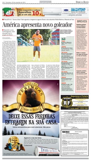 12A / Terça-feira, 29 de novembro de 2011                                                 ESPORTES                                                                                             DIÁRIO DA REGIÃO




■ PAULISTA A-2 - Técnico Vilson Tadei aguarda a chegada do zagueiro Álvaro e dos atacantes Rafael Martins e Marcelo de Faria
                                                                                                                                                                                                BREVES
América apresenta novo goleador                                                                                      Guilherme Baffi 28/11/2011
                                                                                                                                                                                               Nadadores ganham
                                                                                                                                                                                               provas na Represa
                                                                                                                                                                                               e em São Caetano
■ Atacante Lucas,                                                                                                                                 Lucas começou a treinar                      O nadador rio-pretense
                                                                                                                                                  ontem no estádio municipal                   Gustavo Del Campo, do
ex-Portuguesa, está                                                                                                                               Alberto Andaló, no bairro                    Palestra/Smel, foi
animado com o                                                                                                                                     Eldorado, em Rio Preto                       campeão nas provas curta
                                                                                                                                                                                               (1km) e longa (4km) da
projeto do Rubro                                                                                                                                                                               Maratona Aquática, em Rio
                                                                                                                                                               Aícro Júnior/Editoria de Arte   Preto. Já Suzan Oro, que
Vinicius de Paula                                                                                                                                                                              defende o Corinthians,
vinicius.depaula@diarioweb.com.br
                                                                                                                                                                                               conquistou o ouro nos
                                                                                                                                                                                               100m borboleta e 200m
    O atacante Lucas, 29 anos,                                                                                                                                                                 medley no Paulista Juvenil
revelado pela Ponte Preta e                                                                                                                                                                    de Verão, em São Caetano
com passagens pela Portugue-                                                                                                                                                                   do Sul. Ela ainda garantiu a
sa, São Caetano, Bahia, Ajac-                                                                                                                                                                  prata nos 400m medley e
cio, da França, e Vitória de Gui-                                                                                                                                                              nos revezamentos 4x50m
marães, de Portugal, chegou on-                                                                                                                                                                livre, 4x100m livre e
tem ao estádio Teixeirão, em                                                                                                                                                                   medley, além do bronze
Rio Preto. Ele realiza exames                                                                                                                                                                  nos 200m borboleta.
clínicos e cardiológicos hoje pe-
la manhã antes de ser apresen-
tado oficialmente como novo                                                                                                                                                                    Malha é campeã
reforço do América para o Cam-
peonato Paulista A-2 de 2012.                                                                                                                                                                  dos Jogos dos Idosos
“Estou muito feliz com a opor-                                                                                                                                                                 no Vale do Paraíba
tunidade de vestir a camisa do
América. Espero fazer muitos                                                                                                                                                                   A equipe de malha de Rio
gols aqui em Rio Preto”, disse                                                                                                                                                                 Preto foi campeã da fase
o atacante, que na última tem-                                                                                                                                                                 final Estadual dos Jogos
porada estava no Metropolita-                                                                                                                                                                  Regionais dos Idosos (Jori),
no de Blumenau-SC. No ano                                                                                                                                                                      encerrada domingo, em
passado, ele defendeu o Ethni-                                                                                                                                                                 São José dos Campos.
kos Piraeus, da Grécia, e em        uma ótima competição. Conse-      rioca, atual gestor do Rubro.     O supervisor Carlos Oliveira                                                           Damas e bocha ficaram em
2009, o Al-Markiya, do Catar.       gui minha liberação no ano se-    “Foi no Ajaccio que joguei        disse que estava com dificulda-                                                        5º, enquanto o vôlei
    Natural de Campinas, Wal-       guinte e fui defender a Portu-    com o Marcelinho, uma gran-       des de comunicação com o                                                               masculino adaptado foi 6º.
dir Lucas Pereira ficou na Pon-     guesa no Paulistão 2004, onde     de pessoa”, disse Lucas.          meia André Mococa, que pediu
te Preta de 2000 a 2003. “Dispu-    fui o artilheiro do clube, com        O atacante Rafael Martins,    uns dias de folga para resolver
tei o Brasileirão de 2003, quan-    oito gols”, informou Lucas.       ex-Sendas Audax-RJ, desembar-     assuntos particulares. “O atleta                                                       Campeão paulista,
do o Abel Braga foi técnico da          A artilharia pela Lusa cha-   caria na noite de ontem em Rio    não atende mais nossas liga-
Ponte. Havia muitos meda-           mou a atenção da equipe fran-     Preto. Já o atacante Marcelo de   ções. Pelo jeito acertou com ou-
                                                                                                                                                                                               CAD se despede
lhões e o Abelão fez uma            cesa do Ajaccio. Lucas se         Faria, que vem do futebol gre-    tro clube”, disse Oliveira. O za-                                                      com derrota em SP
reformulação promovendo vá-         transferiu para o futebol fran-   go, além do zagueiro Álvaro,      gueiro André Luiz, que tam-
rios atletas da base. Graças a      cês e até chegou a jogar com o    que estava no Vila Nova-GO,       bém se ausentou alguns dias, de-                                                       Após comemorar o título do
Deus, eu estava entre eles e fiz    então armador Marcelinho Ca-      são aguardados nesta semana.      ve retornar aos trabalhos hoje.                                                        Paulista de Basquete Sobre
                                                                                                                                                                                               Rodas, o Clube Amigos
                                                                                                                                                                                               dos Deficientes
                                                                                                                                                                                               (CAD/Vetnil/Smel), de Rio
                                                                                                                                                                                               Preto, perdeu para o Águias
                                                                                                                                                                                               (vice-campeão), por
                                                                                                                                                                                               71 a 65, domingo, em São
                                                                                                                                                                                               Paulo. O próximo desafio
                                                                                                                                                                                               do CAD é o Campeonato
                                                                                                                                                                                               Brasileiro, que será
                                                                                                                                                                                               disputado de 5 a 11 de
                                                                                                                                                                                               dezembro, no Recife-PE.
 