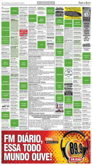 4∆ / Σεξτα−φειρα, 2 δε δεζεµβρο δε 2011                                                                                                ΧΛΑΣΣΙΦΙΧΑ∆ΟΣ
ΟΑΒ                                                               ΦΕΙΡΙΝΗΑ ∆Ε ∆ΟΑΧ∏ΕΣ              ΣΥΠΕΡ ΜΕΓΑ ΓΑΜΕΣ                   Σ ΝΟΤΕΒΟΟΚΣ
Χυρσο 100% πρεσενχιαλ ινχιο                                      δε χεσ ε γατοσ 03/12 δασ        ςενδα ε ∆εσβλοθυειοσ. Ξβοξ         Χονσερτο Τοδασ µαρχασ/µο−
05/12 3234−3770/ 3222−4605                                        9:00 ασ 15:00 πετ σηοπ Χολι−     Σλιµ/Πλαψ3/Νιντενδο Ωιι            δελοσ/δεφειτοσ !3022−1107
                                                                  βρι. Ρ Ινδεπενδενχια 2659        Πλαψ2/ Ν∆Σ 3∆ !3012.9183
                                                                  3233−6550 Χεντρο
                                                                                                   ςΙ∆ΕΟ ΧΑΣΣΕΤΤΕ
                                                                                                                                      ςΠΞ ΙΝΦΟΡΜΑΤΙΧΑ
                                                                  ΦΙΛΗΟΤΕ ΣΗΙΗ ΤΖΥ                 διγιταλ χ/χοντρολε πηιλιπσ νοϖι−
                                                                                                   νηο ∃60 φ: 3236−5868               ϖενδασ ασσιστνχια δεσενϖολ−
                                                                  Φµεα, ϖενδο !3033−8066
                                                                                                                                      ϖιµεντο ωεβ 32341805
ΤΡΕ/ΣΠ ΙΝΣΧ. ΑΤ⊃ 27/12
ΤΡΕ/ΠΡ, ΤΣΕ/∆Φ Εξχυρσο          Α ΑΒΑ∆ΙΑ ΜςΕΙΣ                  ΦΙΛΗΟΤΕΣ ΛΑΒΡΑ∆ΟΡ                                                                                  ΦΡΕΖΑ ΦΕΡΡΑΜΕΝΤ.
Αποστιλασ χυρσο ΣΜ 32326000      χοµπρα Μ⌠ϖεισ ε ελετ Υσα−        χηοχολατε ε πρετο ! 17−                                                                            Πινναχλε ΙΣΟ 40 χ/ διγιταλ ΞΨ
                                 δοσ παγο ◊ ϖιστα 3219−2040       3254−5004/ 8133−5696
                                                                                                                                                                     !9645−1063/ 3236−7237
ςΙΑΓΕΜ Π/ΧΟΝΧΥΡΣΟ
ΤΡΕ Χυριτιβα/ΤΣΕ Βρασλια                                         ΦΙΛΗΟΤΕΣ ΠΙΤ−ΒΥΛΛ                                                                                  ΜΑΘ. ΑΣΣΑΡ ΦΡΑΝΓΟ/
                                 Α ΣΕΝΣΙΤΙςΑ −                    ΡεδΝοσε µυιτο λινδο 3013−
Μαστερ Χονχυρσοσ32343770         ΠΡΕςΙΣ∏ΕΣ Π/ 2012                                                                                                                   Φρεεζερ/ Γελαδειρα Εξποσιτο−
                                 ΧΑΡΤΑΣ/Β∨ΖΙΟΣ/ΤΑΡ               3672/ 3217−7494/9147−7096                                                                          ρα ! 9142−6103
                                 Λιβερτε−σε δοσ προβλεµασ
                                 θυε τε φαζεµ σοφρερ νο αµορ,     ΛΑΒΡΑ∆ΟΡ ΑΜΑΡΕΛΟ
                                 σαδε, νεγ⌠χιοσ, φαµιλια, ιν−    Μ/Φ χ/πεδιγρεε εµ 4ξ             Α ΑΣΣΙΣΤ ΝΟΤΕ                                                     ΜΑΘ. Π/ϑΟΑΛΗΕΙΡΟ
                                 ϖεϕα, ϖχιοσ, δεπρεσσο ε
                                                                                            !      ςενδα/ηιγιενιζαο/ρεχυπερα−                                      βχ πολιµεντο βχ µονταγεµ
                                                                  8113−3008 / 3258−2063
                                 ουτροσ. Εντρε 2012 χ/ σευσ                                        ο/ρεϖισο/πεασ 33051558                                        ϖιβραδορα ρολα ϖαπορ ετχ
                                 χαµινηοσ λιµποσ ε αβερτοσ                                                                            Α ΒΙΑΝΧΑ ϑΙΑΣ                 97015114/91513818
                                 ε συα ϖιδα ρενοϖαδα! Τραβ.       ΠΕΤ ΠΑΤΑΣ ςΕΝ∆Ε:                                                    ουρο αβριληανταδοσ ϕ⌠ιασ ρε−                                      ΑΡΜℑΡΙΟ ∆Ε
                                 χοµ Πασσεσ, ορα⌡εσ ε            Μαλτεσ/Λαβραδορ/Σηιη−τζυ/∆ογ     ΑΧΕΡ ∆ΥΑΛ ΧΟΡΕ                     λ⌠γιοσ χοντρ Χ.Ε.Φεδεραλ                                          Χοζινηα 4πεασ σεµι νοϖο
                                 σιµπατιασ παρα τοδοσ οσ φινσ.    Α./Πυγ 3216−7752 / 81661656      2 γβ 500 ηδ Ρ∃899 〈 ϖιστα          χοµπρο παγο α ϖιστα            ΜΑΘΥΙΝΑΣ ∆Ε ΓΕΛΟ                   Ρ∃300.00 !3012−7155
                                 Ρεχεβα γρ〈τισ ο βανηο δα                                          97758797 91237297                  Φ:3013−1832/3234−2013/         µαθ.γελο βαρρα 700κγ/δια,                                         ΝΟΤΙΦΙΧΑ ΝΑ ΦΟΡΜΑ
                                                                                                                                                                     µαθ.γελο χυβο 90κγ/δια, 2
                                                                                                                                                                                                                                                                        Α ΧΑΛΗΑΣ Ε ΡΥΦΟΣ
                                 σορτε. Εστε µσ, νο χοβρα−      ΡΕ∆ΕΥΝΙΠΕΤ.ΧΟΜ.ΒΡ                                                   8162−4683                                                                                        ∆Α ΛΕΙ ΘΥΕ,                      χολοχα−σε ε ρεφορµα τεληαδο
                                 µοσ χονσυλτα. Τραγα υµ                                            ΧΟΜΠΡΑ ΜΙΧΡΟΣ                                                     χµ.φρια χαπ/100 β, τριτυραδορ,    ΧΟΜΠΡΟ ΜςΕΙΣ                  Γισλαινε Γραχιελα Μενεζεσ        30124445/32367019 Χαρλοσ
                                 µαο δε ϖελασ βρανχα. !                                           ΝοτεΒοοκ − Τς − ∆ς∆ Φιλµαδ,                                       λαχραδορα, 6µεσεσ δ/υσο            Ελετροσ ρεσιδ.χοµερχ. θυαλθ.   Αγυιαρ, ΧΤΠΣ 43452−292/
                                 (17) 4141−0890/ 3016−8805                                         Μαθ.∆ιγιταλ −Σοµ 3021−9384                                        9203−2615 3423−5244 αχ/τρχ         θυαντιδαδε ! 3012−0144         ΣΠ, εστ〈 φαλτανδο δο σερϖιο
                                                                                                                                      ΧΟΜΠΡΟ ΟΥΡΟ                    χ/χαρρο 35µιλ αχ/προποστα                                         δεσδε 03/10/2011 σ/ µοτιϖο
                                                                                                   ΙΠΑ∆ ΙΙ 64ΓΒ/ ΩΙΡΕΛΕΣΣ
                                                                                                                                      Χαυτελα ΧΕΦ Παγο ϖιστα
                                                                                                                                                                                                        ΧΟΜΠΡΟ ΜςΕΙΣ
                                                                                                                                                                                                                                       ϕυστο, ο νο χοµπαρεχιµεν−       Α ΧΕΡΧΑ ΕΛ⊃ΤΡ.
                                 Α ΤΑΡΛΟΓΑ ΣΥΕΛΙ                                                                                     3012−4775/ 91549834 Παρτιχ.                                                                      το νο πραζο δε 3 διασ α χον−     ∃4,00µ Αλαρµε Ρ∃450 ε
                                 Χαρτασ Ταρ. Φαζ τραβαληοσ ε                                      Αππλε Ωι−Φι 3Γ ϖ〈ριοσ αχεσ−                                       ςΕΝ∆Ε ΧΟΜΠΡΕΣΣΟΡ                   Ελετροσ Υσαδοσ, πγ α ϖιστα     ταρ δα λτιµα πυβλιχαο, εσ−    Χµερα Ρ∃280 Φ.3014.3949
                                                                                                   σ⌠ριοσ νοϖο Φ3011−2342                                            5.2, 10 ε 40 Πσ ε Πυριφ. δε Αρ.
                                 Βενζιµεντοσ !3218−9372
                                                                                                                                                                     (17)3219−4804 / 3011−4699          !3014−7098 / 8122−3542         ταρ〈 ενθυαδραδα νο τεµ Ι,
                                                                                                                                                                                                                                       αρτ 482 ΧΛΤ, χαραχτεριζανδο
                                                                                                   ΙΠΑ∆2 32ΓΒ ΩΙ−ΦΙ 3Γ                ΩΟΡ∆ ΣΤΕΕΛ ΜΕΤΑΙΣ                                                                                αβανδονο δε εµπρεγο. ϑυ−         Α ΜΑΝΥΤΕΝ∩℘Ο 24Η
                                 ΑΒΡΑ ΣΕΥ ΧΑΜΙΝΗΟ                                                  16Γβ Ωι−φι Βρανχο α προντα         ϖενδα δε σεµι ϕοιασ νο ατα−                                                                      αρα Σ. Τειξειρα χασα δε         Ελετριχιστα/Ενχαναδορ Μαριδ.
                                 ΠΑΡΑ 2012                                                         εντρεγα !9111−9909                 χαδο ατενδεµοσ σαχολειρα                                                                         Χαρνεσ ΧΝΠϑ 07.750.296/          Αλυγυελ81451275/91523425
                                 ρεσολϖα σευσ προβλεµασ, νο                                                                           97015114/91513818                                                                                0001−07
                                 αµορ, σαδε, νεγ⌠χιοσ ε +.       Ρ. ϑοργε Τιβιρι〈, 1970
                                 Χονσ. χ/χαρτασ, βυζιοσ, τα−                                       ΙΠΗΟΝΕ 4Σ 32ΓΒ ΒΡΧΟ
                                                                  Τελ. (17) 3212−9465              16Γβ ε 64 ΓΒ. Προντα εντρε−
                                 ρτ, ρυνασ ε χρισταισ. Ενεργι−
                                                                                                   γα !9111−9909
                                                                                                                                                                     ςΕΝ∆Ο 1 ΤΥΠΙΑ                                                     ΝΟΤΙΦΙΧΑΜΟΣ ΦΟΡΜΑ                Α ΣΕΡΡΑΛΗΕΡΙΑ
                                 ζαο ε πυριφιχαο,ρεζασ,                                                                                                          Συπεριορ ! 17 −9721−6889                                          ∆Α ΛΕΙ
                                 σιµπατιασ ε βενζιµεντοσ π/       ΣΗΙΗ−ΤΖΥ/ ΨΟΡΚ                                                                                                                                                       θυε Σρα Φρανχιανι Ραµοσ δα       ΕΜ ∆ΟΜΙΧ⊆ΛΙΟ...
                                 τοδοσ οσ φινσ. Τραβαληοσ ηο−     ωωω.χανιλµοονοφγλασσ.χοµ.        ΝΟΤΕΒΟΟΚ ΙΤΑΥΤΕΧ                                                                                                                    Σιλϖα, πορταδορα ΧΤΠΣ            Ρεχυπερα: Πορτ⌡εσ, ςιτρσ ε
                                 νεστοσ ε ινφαλϖεισ !3013−       βρ Φιληοτεσ χ/πεδιγρεε χβκχ 1♠   δυαλ χορε 3 γβ 250 ηδ Ρ∃899                                                                                                         24207 Σριε 315−ΣΠ, εστ〈         ςενεζιανασ νο λοχαλ 3021−
                                 0757/8100−5200/3222.4943         ϖαχ. ϖερµιφ. ! 3223−2420/        〈 ϖιστα 97758797 91237297                                                                            ΠΡΟΧΥΡΑ−ΣΕ ΣΧΙΟ               φαλτανδο δο σερϖιο δεσδε ο      5656 / 9197−7682 Αδαιλτον
Α∆.ΤΕΛΗΑ/ΤΙϑΟΛΟ/ΧΑΛ                                               9177−0681                                                                                                                             παρα γαραγεµ δε ϖενδασ δε      δια 07/11/2011, σεµ µοτιϖο
Χιµεντο / Αρεια / Πεδρα                                                                                                                                                                                 ϖεχυλοσ,ϕ〈 ποσσυο ποντο εµ    ϕυστο ε θυε σε νο χοµπαρ−
                                 ΑΛΤΟ ΠΟ∆ΕΡ ∆Ο                                                     ΝΟΤΕΒΟΟΚ ΘΥΕΙΜΑ∆Ο                                                                                                                   χερ αο σερϖιο δεντρο δε 3
!8132−3429                                                        ς∆ 25ςΑΧΑΣ ΛΕΙΤΕΡΑΣ              χονσερτα−σε/ ϖενδα δε πεασ
                                                                                                                                                                                                        φυνχιοναµεντο 7812−8689
                                                                                                                                                                                                                                       διασ α χονταρ δα λτιµα πυ−      ΑΠΛΙΧ. ΣΙΝΤΕΚΟ
                                 ΕΣΠΙΡΙΤΙΣΜΟ                      ε ςδ 6αλθ+χασα χυρραλ οτ λο−     ! 3231−9657/ 3016−0232                                                                                                              βλιχαο εσταρ〈 ενθυαδρα−        Πισο δε Μαδειρα (Σεµ Ποει−
Α∆ΘΥΙΡΑ ΤΙϑΟΛΟΣ 8Φ               ατραϖσ δε σευσ µεντορεσ         χαλ97237856                                                                                                                                                          δο⊆τεµ Ι, δο αρτιγο 482 δα       ρα) Φ:3013−3497/ 9115−6455
π⌠ µιχο, τεληασ δ.φ〈βρ Φ3223−    εσπιριτ. Μοργανα φαζ αµαρ−                                                                                                                                                                            ΧΛΤ, χαραχτεριζανδο αβαν−
4332/ 3013−1161/ 9631−3090       ρα⌡εσ φορτεσ π/αµορ, ρεζασ,     ςΕΝ∆Ο 01 ΠΟΤΡΟ                                                                                                                                                       δονο εµπρεγο. Ασσ. Παυλο
                                 σιµπατ τοδοσ φινσ τραβ.εσπιρι−                                                                                                                                                                        Ροβερτο Γοδοψ Γουλαρτ .          ΑΡ ΧΟΝ∆.ΣΠΛΙΤ ΙΝΣΤΑΛ
                                 τυαισ π/δεµανδασ νεγ.εµ−         Θ. µιληα !(17) 9615−3244                                                                                                                                                                              /Μανυτ/Ασσ.Τχνιχα Ριο Πρετο
ΑΡΕΙΑ ΓΡΟΣΣΑ                     βαρααδοσ θυεδασ λυχροσ                                                                                                                                                                                                                ε Ρεγ 3012.3793 / 9152.2068
∃45/αρεια ϖερµεληα ∃30/πε−       εµ συα λαϖουρα, ινδ/χο−          ςΕΝ∆Ο ΧΑΡΝΕΙΡΟΣ                                                                                                                                                      ΩΑΛ∆ΕΝΟΡ
δρα∃43/αρεια φινα 3237.1504      µρχ. ϖιχιοσ δοενασ µοραλ/      ∆ορπερ ρεπροδυτορεσ ε χορτε                                                                                                                                          Μονταναρι, Χοµυνιχα ο εξ−
                                 εσπιριτ ιµπ.σεξυαλ, φαζ/δεσ−                                                                                                                                                                          τραϖιο δο ταλο ΝΦΠ 001 ◊        ΑΤ. ΠΕ∆ΡΕΙΡΟ ∆Ε
                                 φαζ τοδο τιπο τραβ χ/γαρ         !(17)9774−1912                                                                                                                                                       025 ΑΙ∆Φ 044, Φαζενδα Σο        Φινσσιµο Αχαβαµεντο ⌠τ.
ΠΙΑ ΓΡΑΝΙΤΟ 2Μ ∃150,             σιγ.αβσολ βυζιοσ χαρτασ ταρ                                                                                                                                                                          ϑοσ δα Ματα, ΧΝΠϑ:              Πρεο 30122261/81049545
σ/χυβα Πορτο 1,30 λαργ.ξ2αλτ.   ! 3011−8313/ 3033−8609           ΩΕΣΤ Η. ΩΗΙΤΕ ΤΕΡΡ.                                                                                                                   ΠΑΛΕΣΤΡΑ ∆ΙΡΕΤΟ                07.974.360/0009−90 Ι.Ε
∃50, Φ:3011−8441/ 9115−2332                                       Λινδα φµεα (ΙΓ) βρανχα 60−                                                                                                           Χλυβε ∃100,00 εντραδα+         547.058.808.110
                                 ΑΛΥΓΟ ΧΑΜΠΟ                      διασ ϖαχ, ϖερµ 17−8162−4714                                                                                                           4ξ50, 4009−9071/3014−6607                                       ΑΤ. ΠΙΝΤΟΡ ΣΕΡς.
                                 Φυτεβολ+χηυρρασ αϖυλσο ου                                                                                                                                                                                                              δε ⌠τ.θυαλιδαδε χ/Βοα Ρεφ.
                                 µενσαλ 97631803                                                                                                                                                                                                                        Φ:3012−2261/8104−9545
                                                                                                                                                                                                        ΠΑΛΕΣΤΡΑ Τ⊆ΤΥΛΟ                                                                                    Α ΛΟΧΑΦΑΧΙΛ ςΑΝΣ
                                                                                                                                                                                                        Ινδιϖιδυαλ Εντρ.120,00+60,0                                                                        Εξχεχυτιϖα 24ησ Βχο Ρεχλινα−
                                 ΒΡΕΧΗ ΥΝΙ∆Α                                                                                                                                                           π/µσ 4009.9071/30146607                                        ΧΟΝΣΤΡΥΛΑΡ                         ϖελ ∆ς∆ Αρ.Φ:3012−5000
                                 Ρυα Αντονιο Λοπεσ δοσ Σαν−                                                                                                                                                                                                             χονστρυιµοσ ε ρεφορµ. σευ
                                 τοσ ν≡553 ςιλα Τονινηο, 10πε−                                                                                                                                          ςΕΝ∆Ε−ΣΕ Τ⊆ΤΥΛΟ                                                 ιµ⌠ϖελ εµ ατ 12µεσεσ χ/
                                 ασ π/ ∃19,99 σ⌠ ηοϕε.                                                                                                                                                 ∆ο Μοντε Λβανο Ρ∃800,00.                                       Φορνεχιµεντ δε τοδο ο µατε−        ΑΛΥΓΟ ΛΙΜΥΣΙΝΕ
                                                                                                                                                                                                        Φ.9602−6196 / 9758−1000                                         ριαλ ε µο δε οβρα Φ:3033−         π / χ α σ α µε ν τ ο σ ε φ ε σ τ α σ .
                                 ΧΑΜΑΣ Ε ΧΟΛΧΗ℘Ο                                                                                                                                                                                                                        9393/9175−3865                     Φ:8114−0842 / 3224−7170
ΧΟΝΣΤΡΥΙΜΟΣ                      χασαλ/ραχκ/χαρρινηο/εσταντε                                                                                                                                                                           Α ΑΓ. ∆ΕΤΕΤΙςΕΣ
                                 ∃50χαδα 30118441/91152332
ου ρεφορµαµοσ σευ Ιµ⌠ϖελ                                          Α ΑΒΑ ∃ ΦℑΧΙΛ ΕΜΠΡ.                                                                                                                                                                                                                      ΦΕΡΡΑΡΙ ΛΟΧΑ∆ΟΡΑ
                                                                  δε 500 ◊ 50µιλ φιν.ρεφιν ϖειχ                                                                                                                                                                         ΧΟΝΣΤΡΥΤ ΜΑΡΤΙΝΣ
!9115−0498/3033−6129             ΧΟΜΠΡΕΣΣΟΡ ΣΧΗΥΛΖ                χαµινη30333730/91367020                                                                                                                                                                               Βρασιλ,φαζεµοσ ρεφορµασ εµ         ςανσ Εξεχ. ςιαγενσ−Εϖεντοσ−
                                 10πσ 175 λιτροσ ε ϖιτρινε                                                                                                                                                                                                             γεραλ 3012−9269/9223−2876          ετχ 17−9194−4784/8137−8798
ΤΡΑΧΟΝ ΙΜςΕΙΣ                   χοµπλετα ϕ⌠ιασ ε σεµι ϕ⌠ιασ
Αλϖαρ〈σ,Ηαβιτε−σε,Πλαν−          (ϖενδε−σε) !3233−1575            ΑΤ⊃ 60Ξ ΕΜΠΡΕΣΤΟ Ρ∃
τασ,Πλανιληασ ΧΕΦ,Λαυδοσ                                          Ινσσ/Φυνχ. Πβλιχο/ςειχυλοσ                                                                                                                                                                           ΦΑ∩Ο ∆ΕΠΙΛΑ∩℘Ο                     ΣΑΝΤΙΑΓΟ ΛΟΧΑ∆ΟΡΑ
Φ:3224−6026 ου 9775−8797.                                         Ατενδιµ. δοµιχλιο 3223.4835                                                                                                                                                                          Μασχυλ,Χορπο τδ χ/χερα 3217−       δε ςανσ 24.ησ. χ/∆ϖδ Φ:3222−
                                 ΧΟΜΠΡΟ ΠΙΣΧΙΝΑ                                                                                                                                                                                                                         7429/9165−9383/8171−8440           1003/ 9711−5903/ 9775−8266
                                 ΦΙΒΡΑ ΥΣΑ∆Α ΠΓ                   ΧΟΜΠΡΑΝ∆Ο ΧΑΡΡΟ?
                                 ∆ινηειρ.32143429/96377190        φινανχιο παρα ϖοχ χοµ α µε−
                                                                  ληορ ταξα!! 3013−8195                                                                                                                                                                                 ΓΑΛΗΑΡ∆Ο
                                                                                                                                                                                                                                       Σιγ.Αβσολυτο ςδ/αλυγ. εθυι−      Ρεφορο δε Φυνδα⌡εσ.
                                 ΕΣΤΕΡΧΟ ∆Ε ΧΥΡΡΑΛ
                                                                  ΕΜΠΡΕΣΤΟ ∆ΙΝΗΕΙΡΟ
                                                                                                                                                                                                                                       παµ. 9606−1650 / 9141−4512       !3236−1185/ 9604−1857
                                 Ρ∃8,00 ο σαχο, εντρεγο
                                                                  Χαρν/Χηεθυε/ Χαρρο/ΙΝΣΣ.
                                 !3014−7098 / 8122−3542           Μαρεχηαλ,2766 Φ:3305−4596                                                                                                                                            ∆ΕΤΕΤΙςΕ ΠΑΥΛΟ
                                                                                                                                                                                                                                       τοδοσ οσ χασοσ, σιγιλο αβσολυ−   ΠΕ∆ΡΕΙΡΟ
                                 ΦΡΕΕΖΕΡ ΗΟΡΙΖ. 480Λ                                                                                                                                                                                                                    δε Αχαβαµεντο Φ:(17)9144−
                                                                                                                                                                                                                                       το! ! 3512−8090/ 9722−2370       0080/ 97697198
                                 βοµ εσταδο Ρ∃550,00
                                 Φ3226−6663 / 8125−5666

                                 ΓΕΛΑ∆ΕΙΡΑ ΧΟΝΣΥΛ                                                                                                                                                                                                                       ΡΕΦΟΡΜΑΜΟΣ Ε                       Α ΧΟΣΤΑ ∆Ο ΣΟΛ ΤΥΡ
                                 320Λ Βεγε, µοτορ νοϖο ∃180,                                                                                                                                                                                                            Χονστρυιµοσ Συα Ρεσιδνχ.          Γυαρυϕ〈 δε 07/12 α 11/12 ε
                                                                                                                                                                                                                                                                        δο Β〈σιχ αο Αχαβ. 92182207         Χαµβοριυ (Ναταλ) δε 20/12 α
                                 γαραντια 30118441/9115.2332
                                                                                                                                                                                                                                                                                                           26/12 ! (17)2137−0900/
                                 ΛΙΝΗΑ ∆Ε ΛΑΤΙΧ⊆ΝΙΟΣ                                                                                                                                                                                                                    ΤΕΛΗΑ∆ΟΣ Ε ΧΑΛΗΑΣ                  3013−2779
                                 Μιρασσολ ε Μτε Απραζϖελ.Φιο−                                                                                                                                                                                                          ∆ισκ χονσερτατυδο Σερϖιο χ/
                                 ρινο. 17/3242−9613/97292587                                                                                                                                                                                                            Γαραντια !3016−7474                ΒΑΤΕ ςΟΛΤΑ
                                                                  ΧΟΝΣΕΡΤΟ ΧΕΛΥΛΑΡ
                                                                  ΝΑ ΗΟΡΑ Ε ∆ΕΣΒΛΟΘ.                                                                                                                    ΜΑΣΣΑΓΕΜ Ρ∃60,00                                                                                   Χοµπρασ Σο Παυλο σαιδα
                                 ΜΕΣΑ ∆Ε ΒΙΛΗΑΡ                                                                                                                                                         ωωω.λαυδψµασσαγιστα.βλογ
                                 0κµ χονϕυγαδα χ/πινγ πονγ        !3012−7497 / 9153−1000                                                                                                                σποτ.χοµ ! 3011−7265                                            ΤΟΝΨΧΑΡ ςΙ∆ΡΟΣ                     09/12 Φ9632−3321/8155−4853
                                 !9143−3986/ 3242−1267                                                                                                                                                                                                                  Αυτοµοτιϖοσ !3121−9080
                                                                  ∆ΙΡΕΤΟ ΥΣΑ ΟΡΙΓΙΝΑΛ                                                                                                                                                                                                                      ΧΛΙΠΤΥΡ ΧΑΜΒΟΡΙ∨
                                 ΠΟΛΤΡΟΝΑΣ Σ.ΝΟςΑ                 ΒλαχκΒαρρψ ∃299 χοµπλ.Ωι−
                                                                                                                                                                                                                                                                                                           9 α 15/12− Προµο⌡εσ νο σιτε
                                 Ραχκ/Χαρρινηο/Εσταντε ∃50,χδ     φι+ΓΠΣ 81521192 / 91386954                                                                                                                                                                            ΤΡΑΧΟΝ ΠΡΟϑΕΤΟΣ                    ωωω.χλιπτυρ.χοµ.βρ 30143549
                                 σ.νοϖο 3011.8441/9115.2332                                                                                                                                                                                                             Αλϖαρ〈σ,Ηαβιτε−σε,Προϕε−
                                                                  ΣΑΜΣΥΝΓ ΓΑΛΑΞΨ Σ                                                                                                                                                                                      τοσ,Πλαντα Ποπυλαρ,Πλανιληασ
                                 ΠΟΡΤΑ Ε ϑΑΝΕΛΑΣ                  α προντα εντρεγα                                                                                                                                                                                      Χ Ε Φ, Λ α υ δ ο σ ε ο υ τ ρ ο σ   ΧΛΙΠΤΥΡ ΥΒΑΤΥΒΑ
ΕΣΤΕΡΧΟ ∆Ε ΧΑΜΑ ∆Ε                                                                                                                                                                                                                                                      Φ:3224−6026 ου 9775−8797
ΓΑΛΙΝΗΑΣ Ε ΦΡΑΝΓΟΣ
                                 ϖιδρο τεµπεραδο ε ϕανελα 1,00    ! 9111−9909                                                                                                                                                                                                                              7 α 11/12 + ϖιαγενσ νο σιτε:
                                 Ξ 1,00 9172−4751                                                                                                                                                                                                                                                          ωωω.χλιπτυρ.χοµ.βρ 3014−3549
ΣΙΛΑΓΕΜ ΒΑΓΑ∩ΙΝΗΟ
Χανα ηιδρολισαδο π/γαδο λειτε
χονφ Εντρ χ/χααµβα 17−3231      ΠΡΟΧΥΡΟ ΗΟΜΕΜ Π/
                                 Χοµπροµισσο σριο, δε 45 ατ                                                                                                                                           ΧΕΦΑ∆ − ΧΥΡΣΟΣ ΠΡΟΦ.                                                                               ΧΛΙΠΤΥΡ.ΧΟΜ.ΒΡ
4872/ 9706−9101 / 9772−0101
                                 51ανοσ 9104−4764                                                                                                                                                                                                                                                          Χαµβορι νο Ναταλ,Ρεϖειλλον,
                                                                                                                                                                                                                                                                                                           ϑανειρο ε Χαρναϖαλ 30143549
                                                                                                                                                                                                                                       ΧΟΝΦΡΑΤΕΡΝΙΖΑ∩℘Ο
                                 ΤΟΩΝΕΡ ΧΟΜΠΛΕΤΑ                                                                                                                                                                                       δε συα Εµπρεσα, τεµοσ
                                 παρα Ηοτ ∆ογ !9169−3955                                                                                                                                                                               εθυιπε ε µατεριαλ χοµπλετο
                                                                                                                                                                                                                                       !3215−7408/9743−9219                                                ΗΟΠΙ ΗΑΡΙ
                                                                                                                                                                                                                                                                                                           Φεριαδο 8 ∆εζεµβρο λτ.ϖα−
ςΕΝ∆Ο ΛΑΣΧΑΣ ∆Ε                  ΤΡΟΧΑ−ΣΕ ςΙΝΙΛ                                                                                                                                                                                                                                                            γασ 3021−4149/ 9104−1480
                                 δε Πισχινα ε χολοχα−σε .
Ευχαλπτο ςερµεληο. !9126−                                        ΑΚΙΡΑΓΑΜΕΣ
8321 / 9719−1301
                                 Πρεο δε φ〈βριχα 3216−5821
                                 / 9733−9987 / 3014−0470          Πλαψ 2 ε 3, Ξβοξ ΣΛΙΜ, ΠΣΠ,                                                                                                                                                                           Α ΠΑΡΤΙΡ ∃20
                                                                  Ν∆Σ ! 3222−5120                                                                                                                                                                                       ΦΡΕΤΕ Χ/ΠΙΧΚΥΠ                     Μ∆−ΤΥΡΙΣΜΟ
                                                                                                                                                                                                                                                                                                           Γυαρυϕα−07/12−/Χαρναϖαλ−
                                 ς∆−ΣΕ ΛΟϑΑ ∆Ε                                                                                                                                                                                                                          ΜΥ∆ΑΝ∩Α Χ/ ΒΑ∨                     Γυαρυϕα−17/02−Φ:3022−2456
                                 πρεσεντε,υλτιλιταριοσ,αχ.χαρρο   ΧΟΜΠΡΟ ΣΟΜ ΤςΣ ΛΧ∆                                                                                                                    Ρυα Σιλϖα ϑαρδιµ, 2825 −                                        5,5µ 3014−7098/8122−3542
                                 φ:3013−3371/9706−0562            Τϖ τυβο, Πλαψ ΙΙ χ/ ε σεµ δε−                                                                                                         Χεντρο !3211−9916
                                                                  φειτο Φ: 3231−1772/3021−2511                                                                                                                                                                                                             Μ∆−ΤΥΡΙΣΜΟ
                                 1.000 ΧΑΡΤ∏ΕΣ ςΙΣΙΤΑ                                                                                                                                                                                                                   Α ΠΑΡΤΙΡ ∃20 ΦΡΕΤΕ Χ/              Ρεϖειλλον−Χαµβοριυ−/φεριασ−ϕα−
                                 4ξ0 χολοριδο χ/ϖερνιζ τοταλ      ΧΟΜΠΡΟ Τς’Σ                                                                                                                                                                                           Πιχκ−Υπ/Κοµβι Μυδανα 3/4          νειρο−Χαµβοριυ−Φ:3212−9918
                                 χουχηε 300γρ. Σ⌠ Ρ∃ 29,99        χοµ ου σεµ δεφειτο παγο ◊                                                                                                                                            ΑΛΥΓΟ ΘΥΑΡΤΟ                     Φ.9115−2332/3011−8441 ϑοο
                                                                  ϖιστα 3016−5899 / 3012−4541                                                                                                                                          ινδιϖιδυαλ πξ.Υνορπ
                                 ! (17) 3121−5915                                                                                                                                                                                      !8815−4555 χ/Ρενατο                                                 ΡΕΓΙΝΑΛΤΥΡ ΤΕΜ
                                                                  ΧΟΝΣΕΡΤΟΣ ∆Ε Τς’Σ                                                                                                                                                                                     Α.Χ.Γ ΦΡΕΤΕ/ΜΥ∆ΑΝ∩                 Σ.π/ ∆ιϖινο Παι Ετερνο 03/12
ΑΡ ΧΟΝ∆ΙΧΙΟΝΑ∆Ο                                                                                                                                                                                                                        Ηℑ ςΑΓΑΣ                         π/τοδο Βρασιλ βα 5,5µτσ
                                                                  ΛΧ∆ Πλασµα Μιχροονδασ Σοµ                                                                                                                                                                                                                υλτ.λυγ.3238−8555.Ελιζα
Σπλιτ 30.000Βτυσ                                                                                                                                                                                                                       π/Ραπαζεσ νο Χεντρο αµβι−        !3012−6600 / 9111−6945
                                                                  Βυσχο ε Εντρεγο Φ3012−4541
!3033.6141/ 8124−9770                                                                                                                                                                                                                  εντε φαµιλιαρ ! 3233−1495
                                                                  ΦΙΛΜΕΣ Ρ∃5,00 ΧΑ∆Α                                                                                                                                                                                    ΑΧΙΟΝΕ − ∆ΙΣΚ ΦΡΕΤ                 ΡΙΟ ∆Ε ϑΑΝΕΙΡΟ
ΑΡ ΣΠΛΙΤ ΙΝΣΤΑΛΑ∩℘Ο                                               2500 ∆ς∆σ Οριγ. Πρεσχ. Πιντο                                                                                                                                                                                                             3 α 8/01 χ/ηοτελ, χαφ, ϕανταρ
                                                                                                                                                                                                                                       ΘΥΑΡΤΟ ΙΝ∆Ις. ∃200               Βαυ νοϖο 5,5Μ οτ. πρεοσ
Α παρτιρ ∃150,00 ε µανυτεν−                                       851 Β.ςιστα ! 3232−4351                                                                                                                                              Θτο/ωχ 250 Ρ.6 ν≡ 674 ςΤο−                                          ∃990, 3121.7059/3234.2917
                                                                                                                                                                                                                                                                        91739699/97422228 Μαρχοσ
ο !3016.7815/9165.8610                                                                                                                                                                                                               νινηο 3235−1322/9753−9898
                                                                  ΠΡΟΜΟ∩℘Ο Π/ΝΑΤΑΛ                                                                                                                                                                                                                         ΡΟΜΑΡΙΑ ΑΠΑΡΕΧΙ∆Α
ΧΟΜΠΡΟ Ε ςΕΝ∆Ο                   ∆ΟΑ−ΣΕ ΛΙΝ∆Ο                     Πλαψ 2 ε 3, Ξ Βοξ, Κινεχτ,                                                                                                                                           ΘΥΑΡΤΟΣ Χ/ ΩΧ                    ΒΑ∨ ΦΡΕΤΕ /ΜΥ∆ΑΝ∩.
χερϖεϕειρα/γελαδειρα πορτα δε                                                                                                                                                                                                                                           π/τοδο Βρασιλ (17)3219−0070        σαιδα 16/12 υλτ.λυγ.3238−
                                 χαχηορρο µαχηο δ⌠χιλ ϖαχινα−     ΓΠΣ, Χαµερα δ ∆ελεγαδο                                                                                                                                               τϖ+ϖεντ αλυγο µενσαλ νο
ϖιδρο 3223−7641 /8116−3042                                        3305 Χεντρο ! 3219−0001                                                                                                                                                                               / 9723−0814 χ/ Λοµβαρδι            8555/3304−9970 Ελιζα
                                 δο !3011−7630                                                                                                                                                                                         Χεντρο Ρ.Πρετο 8143−1092
 