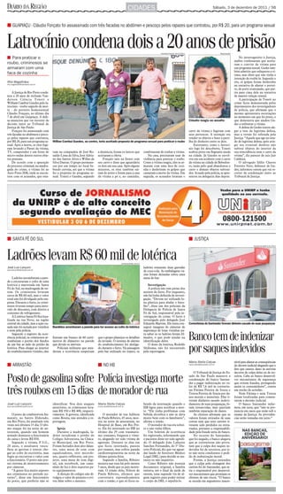 DIÁRIO DA REGIÃO                                                                                          CIDADES                                                                              Sábado, 3 de dezembro de 2011 / 5B



■ GUAPIAÇU - Cláudio Fonçato foi assassinado com três facadas no abdômen e pescoço pelos rapazes que contratou, por R$ 20, para um programa sexual



Latrocínio condena dois a 20 anos de prisão                                                                                              Hamilton Pavam 19/4/2011                                   Reprodução

■ Para praticar o                                                                                                                                                                                                    No interrogatório à Justiça,
                                                                                                                                                                                                                 ambos confessaram que aceita-
roubo, criminosos se                                                                                                                                                                                             ram o convite da vítima para
armaram com uma                                                                                                                                                                                                  um programa sexual. Gudes tam-
                                                                                                                                                                                                                 bém admitiu que esfaqueou a ví-
faca de cozinha                                                                                                                                                                                                  tima, mas disse que não tinha a
                                                                                                                                                                                                                 intenção de roubá-la. Segundo o
Rita Magalhães                                                                                                                                                                                                   réu, os golpes foram desferidos
rita.magalhaes@diarioweb.com.br
                                                                                                                                                                                                                 na tentativa de afastar o portei-
                                                                                                                                                                                                                 ro, de porte avantajado, que par-
    A Justiça de Rio Preto conde-                                                                                                                                                                                tiu para cima dele na tentativa
nou a 20 anos de reclusão Van-                                                                                                                                                                                   de manter relação sexual.
derson Ciência Toneti e                                                                                                                                                                                              A participação de Toneti no
William Cambuí Guedes pelo la-                                                                                                                                                                                   crime ficou demonstrada pelos
trocínio - roubo seguido de mor-                                                                                                                                                                                 depoimentos dos investigadores
te - do porteiro homossexual                                                                                                                                                                                     de polícia, que afirmam que o
Cláudio Fonçato, no último dia                                                                                                                                                                                   mesmo apresentava escoriações
7 de abril em Guapiaçu. A defe-                                                                                                                                                                                  no momento em que foi preso, o
sa anunciou que vai recorrer da                                                                                                                                     Cláudio reagiu ao assalto                    que demonstra que ajudou Gu-
decisão junto ao Tribunal de                                                                                                                                                                                     des a enfrentar a vítima.
Justiça de São Paulo.                                                                                                                                                                                                A defesa de Gudes tentou ale-
    Fonçato foi assassinado com                                                                                                                                     carro da vítima e fugiram com                gar a tese da legítima defesa,
três facadas no abdômen e pesco-                                                                                                                                    seus pertences. A intenção era               mas a versão foi refutada pela
ço pelos rapazes que contratou,                                                                                                                                     vender os objetos e fazer a parti-           Justiça. “Aquele que age no esta-
por R$ 20, para um programa se-      Willian Cambuí Guedes, ao centro, teria aceitado proposta de programa sexual para praticar o roubo                             lha do dinheiro entre os dois.               do de legítima defesa, após atin-
xual. Após a morte, os réus fugi-                                                                                                                                       Entretanto, como o latrocí-              gir seu eventual desfeito não
ram levando a Parati da vítima,                                                                                                                                     nio logo foi descoberto, Toneti              subtrai objetos do interior da
TV, computador e um forno de         vam na companhia de José Ro-        a denúncia, foram os únicos que                   combinaram de roubar a vítima.           acabou preso em flagrante ainda              sua reincidência nem o carro da
micro-ondas dentre outros obje-      naldo Lima da Silva, José Adria-    aceitaram a oferta.                                  Na casa, precisaram usar de           na cidade. Já Guedes se envol-               vítima”, diz parecer do juiz Jair
tos pessoais.                        no dos Santos Alves e Willas da         Fonçato saiu na frente com                    violência para praticar o roubo.         veu em um acidente com o carro               Caldeira.
    De acordo com a apuração         Silva Dantas. O grupo permane-      seu carro e disse que aguardaria                  Como a vítima reagiu, eles se ar-        da vítima na cidade de Bebedou-                  O advogado Idílio Chaves
do processo criminal, na madru-      ceu por um tempo no local be-       os dois em sua casa. Após alguns                  maram com uma faca de cozi-              ro, razão pelo qual abandonou o              Ferreiro Neto, defensor de Gu-
gada do crime, a vítima foi ao       bendo cerveja, até que a vítima     minutos, os réus também saí-                      nha e desferiram os golpes que           carro e demais objetos subtraí-              des, informou ontem que vai re-
Auto Posto HM, onde se encon-        fez a proposta do programa se-      ram do posto e foram para a casa                  causaram a morte da vítima. Em           dos. Acuado pela polícia, se apre-           correr da condenação junto ao
trou com os acusados, que esta-      xual. Toneti e Guedes, segundo      da vítima a pé e, no caminho,                     seguida, os acusados lotaram o           sentou na delegacia dias depois.             Tribunal de Justiça.




■ SANTA FÉ DO SUL                                                                                                                                                   ■ JUSTIÇA
                                                                                                                                                                                                                                 Guilherme Baffi 9/6/2011




Ladrões levam R$ 60 mil de lotérica                                                                correiosantafe.com.br

José Luiz Lançoni                                                                                                          ladrões tomaram duas garrafas
jose.lanconi@diarioweb.com.br
                                                                                                                           de coca-cola. As embalagens va-
                                                                                                                           zias foram deixadas sobre uma
    Ladrões arrombaram a pare-                                                                                             mesa do bar.
de e estouraram o cofre de uma
lotérica a marretada em Santa                                                                                                  Investigação
Fé do Sul, na madrugada de on-                                                                                                 A polícia não tem pistas dos
tem. Os criminosos levaram                                                                                                 autores do furto. Por enquanto,
cerca de R$ 60 mil, mas o valor                                                                                            não há linha definida de investi-
total não foi divulgado pela em-                                                                                           gação. “Devem ter utilizado lo-
presa. Durante o furto, os crimi-                                                                                          na plástica para abafar o baru-
nosos tiveram tempo para inter-                                                                                            lho”, disse um dos policiais da
valo de descanso, com direito a                                                                                            Delegacia de Polícia de Santa
consumo de refrigerante.                                                                                                   Fé do Sul, responsável pela in-
    A Lotérica Santa Fé fica loca-                                                                                         vestigação do crime. O furto é
lizada na rua Nove, na região                                                                                              investigado pelo delegado José
central da cidade, mas a ação ou-                                                                                          Eduardo Martins. Ele tenta con-          Correntistas do Santander tiveram dinheiro sacado de suas poupanças
sada não foi notada por vizinhos     Bandidos arrombaram a parede para ter acesso ao cofre da lotérica                     seguir imagens de câmeras de
e nem pela polícia.                                                                                                        segurança de lojas vizinhas pa-
    Segundo o registro da ocor-
rência policial, os criminosos ar-
rombaram o portão dos fundos
de um bar ao lado do prédio da
                                     fizeram um buraco de 60 centí-
                                     metros de diâmetro na parede
                                     que divide os imóveis.
                                                                         que o grupo planejou os detalhes
                                                                         da invasão. O sistema de alarme
                                                                         do estabelecimento foi desliga-
                                                                                                                           ra saber se os ladrões foram fil-
                                                                                                                           mados, o que pode ajudar na
                                                                                                                           identificação deles.
                                                                                                                               O dono da lotérica, Rodolfo
                                                                                                                                                                    Banco tem de indenizar
lotérica. Para chegar ao interior
do estabelecimento vizinho, eles
                                         Policiais militares que aten-
                                     deram a ocorrência suspeitam
                                                                         do durante o furto. Na passagem
                                                                         pelo bar utilizado no trajeto, os
                                                                                                                           Shikuma, não foi encontrado
                                                                                                                           pela reportagem.                         por saques indevidos
                                                                                                                                                                    Maria Stella Calças                          tável para afastar as consequências
■ ARRASTÃO                                                               ■ NO HB                                                                                    maria.stella@diarioweb.com.br
                                                                                                                                                                                                                 do decreto judicial alegando que o
                                                                                                                                                                                                                 fato que causou dano às autoras
                                                                                                                                                                        O Tribunal de Justiça do Es-             decorre de culpa delas ou de ter-

Posto de gasolina sofre Polícia investiga morte                                                                                                                     tado de São Paulo manteve a
                                                                                                                                                                    condenação do banco Santan-
                                                                                                                                                                    der a pagar indenização no va-
                                                                                                                                                                    lor de R$ 7,6 mil às correntis-
                                                                                                                                                                                                                 ceiros. Cabe ao banco desenvol-
                                                                                                                                                                                                                 ver mecanismos de segurança
                                                                                                                                                                                                                 que evitem fraudes, protegendo
                                                                                                                                                                                                                 assim os consumidores”, consta

três roubos em 15 dias de morador de rua                                                                                                                            tas Fátima Pereira de Souza e
                                                                                                                                                                    Tereza Pereira de Souza por da-
                                                                                                                                                                    nos morais e materiais. Elas ti-
                                                                                                                                                                                                                 em trecho do acórdão..
                                                                                                                                                                                                                     Nem Fátima e nem Tereza
                                                                                                                                                                                                                 foram localizadas para comen-
                                                                                                                                                                    veram dinheiro sacado indevi-                tarem a decisão judicial.
José Luiz Lançoni                    identificar. Nos dois ataques       Maria Stella Calças                               bendo da internação quando o             damente de suas poupanças, fo-                   O banco Santander infor-
jose.lanconi@diarioweb.com.br                                            maria.stella@diarioweb.com.br
                                     anteriores, os criminosos leva-                                                       HB ligou para notificar a mor-           ram ressarcidas, mas queriam                 mou, em nota, que “não se pro-
                                     ram R$ 350 e R$ 400, respecti-                                                        te. “Ele tinha problemas com             também reparação de danos.                   nuncia em casos que estão sob o
    O posto de combustíveis Ita-     vamente. A gerente, idenficada          O morador de rua Adilson                      bebida alcoólica e não se dava               As clientes afirmam que os               exame da Justiça. As providên-
maraty, no bairro Eldorado,          como Rosita, não atendeu a re-      de Paula Ribeiro, 45 anos, mor-                   muito bem com os familiares”,            valores foram retirados de suas              cias serão tomadas em juízo.”
em Rio Preto, foi assaltado três     portagem.                           reu na noite de anteontem, no                     afirma o irmão.                          contas sem que seus cartões ti-
vezes nos últimos 15 dia. O últi-                                        Hospital de Base, em Rio Pre-                         O morador de rua era soltei-         vessem sido perdidos ou extra-
mo ataque foi na noite de an-            Igreja                          to. Ele foi internado no HB no                    ro e não tinha filhos.                   viados, portanto a responsabili-
teontem, quando um homem                 Durante a madrugada, la-        último dia 29 com traumatis-                          Um boletim de ocorrência             dade pela fraude seria do banco.
armado dominou a funcionária         drões invadiram o prédio do         mo craniano, fraqueza e vômi-                     foi registrado, informando que               No recurso do Santander,
do caixa e levou R$ 850.             Colégio Adventista, na Cháca-       to, alegando ter sido vítima de                   o paciente disse ter sido agredi-        que foi negado, o banco alegava
    Segundo a vítima, F.S.G.,        ra Municipal, em Rio Preto.         agressão. Durante os dias em                      do. O delegado João Lafayete             que as correntistas não prova-
20 anos, o assaltante vascu-         Foram furtados dois alto-falan-     que ficou internado, passou                       Sanches Fernandes, do 5º Dis-            ram que a culpa dos saques in-
lhou as gavetas e tentou che-        tes, uma mesa de som com            por exames, mas sofreu parada                     trito Policial, diz que vai aguar-       devidos foi de terceiros, por is-
gar ao cofre do escritório, mas      equalizadores, oito microfo-        cardiorrespiratória na noite da                   dar laudo do Instituto Médico            so não seria condizente o pedi-
fugiu ao encontrar o valor com       nes, quatro refletores, um pro-     última quinta-feira.                              Legal (IML) para decidir se ins-         do de indenização moral.
a funcionária. O posto não pos-      jetor, uma mesa de som digi-            Segundo a família, Ribeiro                    taura ou não inquérito.                      Porém, a Justiça entendeu
sui sistema de monitoramento         tal, um notebook, um cami-          morava nas ruas há pelo menos                         Como Ribeiro não possuía             que a culpa pela clonagem dos
por câmeras.                         nhão de luz e dois suportes pa-     5 anos, desde que os pais morre-                  documento original, a família            cartões foi do Santander, que se-
    “A gente fica muito exposto      ra equipamentos.                    ram. O irmão dele, Nilson de                      tentava, até o final da tarde de         ria o responsável por desenvol-
aos criminosos no período no-            A direção do colégio não di-    Paula Ribeiro, afirmou que                        ontem, uma segunda via de al-            ver mecanismos que protejam os
turno”, disse um funcionário         vulgou o valor do prejuízo e evi-   conversava esporadicamente                        gum registro para poder retirar          clientes de tais riscos. “O banco
do posto, que preferiu não se        tou falar sobre o assunto.          com o irmão, e que só ficou sa-                   o corpo do IML e sepultá-lo.             se escuda em argumento inacei-
 