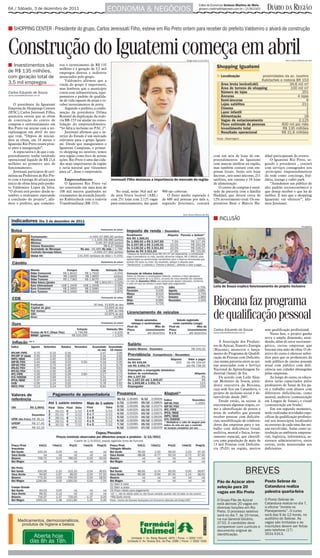 6A / Sábado, 3 de dezembro de 2011                                        ECONOMIA & NEGÓCIOS
                                                                                                                                        Editor de Economia: Greison Martins de Melo
                                                                                                                                        greison.martins@diarioweb.com.br / 2139-2163         DIÁRIO DA REGIÃO

■ SHOPPING CENTER - Presidente do grupo, Carlos Jereissati Filho, esteve em Rio Preto ontem para receber do prefeito Valdomiro o alvará de construção



Construção do Iguatemi começa em abril                                                                                     Sergio Isso 2/12/2011                                                           Aícro Júnior/Editoria de Arte

■ Investimentos são                  rou o investimento de R$ 135
                                     milhões e a geração de 3,5 mil
de R$ 135 milhões,                   empregos diretos e indiretos
com geração total de                 anunciados pelo grupo.
                                         Valdomiro afirmou que a
3,5 mil empregos                     vinda do grupo é importante,
                                     mas lembrou que o município
Carlos Eduardo de Souza              conta com infraestrutura, equi-
carlos.eduardo@diarioweb.com.br
                                     pamentos e padrão de qualida-
                                     de de vida capazes de atrair e re-
    O presidente da Iguatemi         ceber investimentos de porte.
Empresa de Shoppings Centers             Segundo o prefeito, a confir-
(IESC), Carlos Jereissati Filho,     mação da presidente Dilma
anunciou ontem que as obras          Roussef da duplicação da rodo-
de construção do centro de           via BR-153 vai ajudar na conso-
compras e entretenimento em          lidação do empreendimento.
Rio Preto vai iniciar com a ter-     “Só falta a inclusão no PAC 2”.
raplenagem em abril do ano               Jereissati afirmou que o in-
que vem. “Depois de iniciar-         terior do Estado é um mercado
mos as obras, em 18 meses o          relevante para o grupo Iguate-
Iguatemi Rio Preto estará pron-      mi. Desde que inauguramos o
to para a inauguração”.              Iguatemi Campinas, o primei-
    A expectativa é de que o em-     ro shopping no interior, temos
preendimento tenha resultado         esta região como foco de nossas                                                                                   com um mix de lojas de em-           ddad participaram do evento.
operacional líquido de R$ 21,6       ações. Rio Preto é uma das cida-                                                                                  preendimentos da Iguatemi                O Iguatemi Rio Preto, se-
milhões no primeiro ano de           des mais importantes da região                                                                                    com marcas inéditas na região,       gundo o presidente , contará
funcionamento.                       e seria natural que viéssemos                                                                                     mas também contará com em-           com serviços consagrados nos
    Jereissati participou de ceri-   para cá”, disse o empresário.                                                                                     presas locais. Serão seis lojas      -principais empreendimentos
mônia na Prefeitura de Rio Pre-                                                                                                                        âncoras , seis semi-âncoras, 211     da rede como concierge, fral-
to com a entrega do alvará para          Empreendimento                   Jereissati Filho destacou a importância do mercado da região                 satélites, um cinema e 18 lojas      dário, lounge e vallet park.
início de obras feita pelo prefei-       O Iguatemi Rio Preto vai                                                                                      de alimentação.                          “Atendemos um público de
to Valdomiro Lopes da Silva.         ser construído em uma área de                                                                                         O centro de compras é resul-     alto padrão socioeconômico e
“O alvará está pronto desde se-      100 mil metros quadrados no             No total, serão 34,6 mil m²   900 são cobertas.                           tado de parceria com a família       que deseja receber o que há de
tembro e estávamos esperando         cruzamento da avenida Jusceli-       de área bruta locável (ABL)         O fluxo médio esperado é                 Haddad, que deterá cerca de          melhor. É isso que o shopping
a conclusão do projeto”, afir-       no Kubitscheck com a rodovia         com 251 lojas com 2.125 vagas    de 600 mil pessoas por mês e,               12% investimento total. Os em-       Iguatemi vai oferecer”, afir-
mou o prefeito, que comemo-          Transbrasiliana (BR 153).            para estacionamento, das quais   segundo Jereissati, contará                 presários Beni e Márcio Ha-          mou Jereissati.


                                                                                                                       Aícro Júnior/Editoria de Arte

                                                                                                                                                       ■ INCLUSÃO
                                                                                                                                                                                                                            Divulgação




                                                                                                                                                       Leila de Souza explica funcionamento do projeto inclusivo



                                                                                                                                                       Biocana faz programa
                                                                                                                                                       de qualificação pessoal
                                                                                                                                                       Carlos Eduardo de Souza              sem qualificação profissional.
                                                                                                                                                       carlos.eduardo@diarioweb.com.br
                                                                                                                                                                                                Nesta fase, o projeto ganha
                                                                                                                                                                                            nova e ampla dimensão, aten-
                                                                                                                                                           A Associação dos Produto-        dendo, além do setor sucroener-
                                                                                                                                                       res de Açúcar, Etanol e Energia      gético, outras empresas que
                                                                                                                                                       (Biocana), anunciou o lança-         buscam esta mão-de-obra. O ob-
                                                                                                                                                       mento do Programa de Qualifi-        jetivo do curso é oferecer subsí-
                                                                                                                                                       cação de Pessoas com Deficiên-       dios para que os professores da
                                                                                                                                                       cias numa parceria entre as usi-     rede pública de ensino possam
                                                                                                                                                       nas associadas com o Serviço         atuar com público com defi-
                                                                                                                                                       Nacional de Aprendizagem In-         ciência nas cidades abrangidas
                                                                                                                                                       dustrial (Senai) de Itu.             pelas empresas.
                                                                                                                                                           De acordo com Leila Alen-            Ao longo do curso, os educa-
                                                                                                                                                       car Monteiro de Souza, presi-        dores serão capacitados pelos
                                                                                                                                                       dente executiva da Biocana,          professores do Senai de Itu pa-
                                                                                                                                                       cuja sede fica em Catanduva, o       ra o trabalho com alunos com
                                                                                                                                                       projeto de inclusão social é de-     diferentes deficiências, como
                                                                                                                                                       senvolvido desde 2007.               mental, auditiva (comunicação
                                                                                                                                                           Desde então, as usinas já        em Língua de Sinais), e visual
                                                                                                                                                       executaram algumas etapas, co-       (comunicação em braile).
                                                                                                                                                       mo a identificação de postos e           Em um segundo momento,
                                                                                                                                                       áreas de trabalho que possam         serão realizadas atividades espe-
                                                                                                                                                       receber pessoas com deficiên-        cíficas de qualificação profissio-
                                                                                                                                                       cias, sensibilização de colabora-    nal nos municípios localizados
                                                                                                                                                       dores das empresas para o tra-       no entorno de cada uma das usi-
                                                                                                                                                       balho com deficiência visual,        nas envolvidas. Aulas como in-
                                                                                                                                                       auditiva, mental e física, levan-    trodução ao ambiente empresa-
                                                                                                                                                       tamento espacial, que identifi-      rial, logística, informática, as-
                                                                                                                                                       cou uma população de mais de         sistente administrativo, entre
                                                                                                                                                       13 mil Pessoas com Deficiên-         outras, serão ministradas aos
                                                                                                                                                       cia (PcD) na região, muitos          deficientes.




                                                                                                                                                                                         BREVES
                                                                                                                                                          Pão de Açúcar abre                Posto Sebrae de
                                                                                                                                                          seleção para 20                   Catanduva realiza
                                                                                                                                                          vagas em Rio Preto                palestra quarta-feira
                                                                                                                                                          O Grupo Pão de Açúcar             O Posto Sebrae de
                                                                                                                                                          está abrindo 20 vagas em          Catanduva realiza no dia 7,
                                                                                                                                                          diversas funções em Rio           a oficina “Invista no
                                                                                                                                                          Preto. O processo seletivo        Planejamento”. O curso
                                                                                                                                                          será no dia 7, às 10 horas,       será das 9 às 12 horas, no
                                                                                                                                                          na rua General Glicério,          auditório do Sebrae. As
                                                                                                                                                          3733. O candidato deve            vagas são limitadas e as
                                                                                                                                                          comparecer com currículo e        inscrições devem ser feitas
                                                                                                                                                          documento original de             pelo telefone (17)
                                                                                                                                                          identificação.                    3531-5313.
 