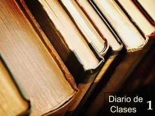 Diario de Clases  1 