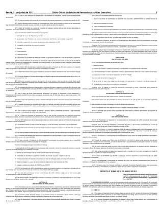Recife, 11 de junho de 2011                                                             Diário Oficial do Estado de Pernambuco - Poder Executivo                                                                                                                                           7
                 §2º. O “quorum” para realização das sessões será o da totalidade dos integrantes, visando garantir a imparcialidade                               §3º. O recurso de penalidade deverá ser instruído com:
das decisões.
                                                                                                                                                                   I - cópia do documento de identiﬁcação do requerente e/ou procurador, preferencialmente a Carteira Nacional de
                 §3º. Em todas as sessões será lavrada ata, dela constando os processos apreciados e o resultado da votação da JARI.             Habilitação;

                §4º. Todas as decisões serão publicadas na Coordenação das JARIs, sendo facultado ao infrator ou seu representante                                 II - cópia da documentação do veículo;
legal devidamente identiﬁcado compulsar os autos, momento em que terá ciência do inteiro teor daquelas.
                                                                                                                                                                   III - cópia da notiﬁcação de penalidade;
                §5º. A critério do Presidente ou a pedido de integrante do colegiado, poderão participar das reuniões especialistas ou
convidados, para proferir palestras ou prestar esclarecimentos.                                                                                                    IV - documentos que o recorrente julgar pertinentes e que respaldem as alegações apresentadas para o cancelamento da multa.

                 Art. 23. A ordem dos trabalhos nas sessões será a seguinte:                                                                                        §4º. Todas as cópias de documentos anexadas ao processo deverão apresentar reconhecimento de ﬁrma e autenticações
                                                                                                                                                 cartoriais ou, frente à apresentação do original, o agente público responsável pelo recebimento deverá atestar a conferência.
                 I - veriﬁcação do número de integrantes presentes;
                                                                                                                                                                   §5º. Para cada recurso junto às JARI, só poderá estar anexado um Auto de Infração.
                 II - apresentação, pelo Presidente, dos recursos considerados inadmissíveis, para avaliação e julgamento;
                                                                                                                                                                 Art. 31. Caberá ao DETRAN/PE, ao DER/PE e à Coordenação das JARIs elaborar norma de procedimentos de instrução
                 III - discussão e julgamento dos recursos apresentados pelos integrantes da JARI;                                               e tramitação dos processos de recursos de penalidades.

                 IV - divulgação da distribuição dos recursos recebidos;                                                                                       Parágrafo único. As normas de procedimentos deverão estar em harmonia com o presente Regimento e com as normas
                                                                                                                                                 emanadas do CONTRAN, do Departamento Nacional de Trânsito – DENATRAN e do CETRAN/PE.
                 V - informes;
                                                                                                                                                                 Art. 32. Em qualquer fase de tramitação do Recurso de Análise JARI, excetuando-se o período em que o processo se
                 VI - outros assuntos;                                                                                                           encontrar com integrante da JARI para análise e emissão de relatório para julgamento, as partes interessadas terão vistas dos autos
                                                                                                                                                 junto à Coordenação das JARIs, de onde não poderão ser retirados, podendo ser disponibilizada cópia, mediante solicitação por escrito,
                 VII - assinatura da ata.                                                                                                        que ﬁcará anexada ao processo.

                 §1º. Os processos que necessitem de deliberação imediata ou urgente terão preferência no início das discussões e julgamentos.                                                               CAPÍTULO VIII
                                                                                                                                                                                                        DAS DECISÕES DAS JARIs
                §2º. Por motivos relevantes, os processos ou assuntos da ordem do dia de uma reunião, no caso de não se tratar de
matéria urgente, poderão ser transferidos pelo Presidente, por iniciativa própria, ou por proposta de algum integrante, para a sessão                              Art. 33. São requisitos essenciais das decisões das JARIs:
seguinte, ocasião em que terão preferência.
                                                                                                                                                                   I - relatório contendo:
                 Art. 24. Iniciada a fase de apreciação e julgamento dos processos, o Presidente da JARI dará a palavra a um integrante
relator que procederá à apresentação e votação dos processos submetidos à sua análise.                                                                             a) o resumo do processo, o pedido do recorrente, os fundamentos e as questões de fato e de direito;

                 §1º. O relator fará a leitura de seu parecer referente ao processo em análise, assinalando o seu voto na Folha de Votação                         b) o voto fundamentado do relator, respondendo a todos os questionamentos, deferindo ou não o pedido do recorrente;
do Processo.
                                                                                                                                                                   c) a assinatura do relator e dos demais integrantes na Folha de Votação;
                §2º. A Folha de Votação do Processo será entregue ao integrante seguinte para apresentação escrita de seu voto e, por
ﬁm, o Presidente pronunciará seu voto.                                                                                                                             d) a numeração da decisão correspondente;

                §3º. Se entender necessário ou essencial ao julgamento do recurso, poderá o relator ou o plenário solicitar diligência, por                        II - ata da reunião em que se deu o julgamento do processo, com assinaturas do Presidente e dos demais integrantes;
meio de folha de despacho, cabendo ao Presidente, ﬁnda a sessão, efetuar o encaminhamento do processo à Coordenação das JARIs,
para que tome as providências devidas.                                                                                                                             III - divulgação da decisão para conhecimento dos interessados.

                §4º. Os processos devolvidos para diligência terão o seu prazo de análise e julgamento suspenso até a devolução, pela                           Parágrafo único. Os originais ou cópias dos documentos mencionados no inciso I deste artigo serão juntados ao
Coordenação das JARIs, ao integrante relator, para que este efetue a análise e submeta o processo a julgamento na reunião subsequente            processo, passando a dele fazer parte integrante.
ao recebimento.
                                                                                                                                                                                                         CAPÍTULO IX
               §5º. Caso o relator não possa, justiﬁcadamente, apresentar o seu parecer ou expediente no prazo estabelecido, o                                                               DO RECURSO CONTRA DECISÕES DAS JARIs
Presidente da JARI poderá conceder-lhe uma única prorrogação, acrescendo mais 03 (três) dias úteis ao prazo inicial, sendo o fato
consignado em ata.                                                                                                                                                 Art. 34. Das decisões das JARIs caberá recurso, podendo ser interposto:

                §6º. Caso o relator não apresente seu parecer, receberá notiﬁcação por escrito e devolverá o processo para redistribuição                       I - pelo condutor-infrator e/ou pelo proprietário do veículo, nos termos do art. 257 do CTB, ou por procurador legalmente
para seu respectivo suplente.                                                                                                                    constituído;

                §7º. O suplente que assumir os processos do seu titular, por falta não justiﬁcada ou por descumprimento do prazo para                           II - pela autoridade que impôs a penalidade, no caso de decisão pelo deferimento.
apresentá-los para julgamento, comparecerá a tantas reuniões quantas forem necessárias para que os processos pendentes sejam
apreciados.                                                                                                                                                        Art. 35. Das decisões das JARIs cabe recurso para o Conselho Estadual de Trânsito - CETRAN.

              §8º. Caso o relator se sinta impedido de analisar o processo, deverá o Presidente providenciar a sua substituição,                                  Art. 36. A apreciação dos recursos contra as decisões das JARIs encerra a instância administrativa de julgamento de
encaminhando o processo à Coordenação das JARIs, para redistribuição.                                                                            infrações de trânsito e penalidades.

                 Art. 25. O relator que necessitar se ausentar por duas ou mais reuniões consecutivas, em ausências previamente                                                                               CAPÍTULO X
justiﬁcadas e acatadas, devolverá os processos que estiverem em seu poder para serem redistribuídos para o respectivo suplente.                                                                         DAS DISPOSIÇÕES GERAIS

                Art. 26. A JARI deliberará por meio de decisões aprovadas por maioria simples, cabendo ao Presidente divulgá-las após                             Art. 37. Os Presidentes, os integrantes e os componentes da Coordenação das JARIs perceberão remuneração
a anotação na pauta de julgamento.                                                                                                               instituída e ﬁxada pela legislação de regência.

                 §1º. O Presidente colherá os votos na Folha de Votação e, no caso de empate, pronunciará o voto de desempate.                                    Parágrafo único. No caso dos Presidentes e integrantes das JARIs, a remuneração corresponderá ao produto da
                                                                                                                                                 multiplicação do valor ﬁxado por reunião pelo número de reuniões ocorridas no mês.
                 §2º. As decisões serão transcritas na Folha de Votação anexada ao respectivo processo e na ata de reunião, com clareza
e precisão.                                                                                                                                                      Art. 38. O DETRAN/PE e o DER/PE dotarão as JARIs de todas as condições para o bom funcionamento e o ﬁel
                                                                                                                                                 cumprimento de sua missão, fornecendo-lhes as informações que solicitarem, permitindo-lhes inspecionar a execução de quaisquer
                 §3º. Na Folha de Votação constará também o número da decisão proferida, que será inserido pela Coordenação das JARIs.           serviços e atendendo prontamente as requisições apresentadas pela Coordenação das JARIs.

                 §4º. A numeração das decisões será sequencial e independerá da junta que analisou e julgou o processo e deverá ser                              Art. 39. O DETRAN/PE e o DER/PE terão em funcionamento 02 (duas) JARIs, em caráter permanente, para análise e
iniciada e encerrada de acordo com o ano calendário.                                                                                             julgamento dos processos.

                Art. 27. Após a reunião, o Presidente da JARI devolverá à Coordenação os processos julgados com as respectivas                                    § 1º Poderão ser criadas novas JARIs, junto ao DETRAN-PE e ao DER-PE, desde que as existentes não atendam
decisões, para que sejam tomadas as medidas necessárias de divulgação.                                                                           satisfatoriamente à demanda e reste comprovado, por meio de levantamento e acompanhamento da evolução do número de recursos
                                                                                                                                                 interpostos, o motivo justiﬁcado para tal ampliação.
                 Art. 28. A Coordenação divulgará as decisões por meio de:
                                                                                                                                                                 § 2º As novas Juntas terão caráter provisório e funcionarão até o atendimento da demanda reprimida, podendo ser
                 I - elaboração da planilha de julgamento dos processos, dela constando o número do protocolo do processo, o nome do             prorrogado o tempo de atuação, desde que devidamente comprovada a necessidade.
recorrente, a decisão proferida e sua respectiva numeração;
                                                                                                                                                                § 3º Nas Juntas provisórias, os respectivos integrantes terão o mandato de 01(um) ano, prorrogável em função da
                 II - planilha que será anexada à ata da reunião, ﬁcando disponível para consultas;                                              demanda reprimida que justiﬁcou a criação da própria junta.

                 III - implantação do resultado do julgamento no sistema de protocolo que gerou o registro do recurso;                                           Art. 39. Caberá ao DETRAN/PE e ao DER/PE o custeio das despesas necessárias ao funcionamento das suas JARIs
                                                                                                                                                 e respectivas Coordenações.
                 IV - emissão automática de resposta ao recorrente, por meio de notiﬁcação postal, com aviso de recebimento;
                                                                                                                                                               Art. 40. Fica assegurada a continuidade dos trabalhos das JARIs nos períodos compreendidos entre términos de
                 V - ﬁxação de listagem no quadro de avisos da sede do órgão junto ao qual funcionam as JARIs;                                   mandatos e nomeações de integrantes de novos colegiados.

                 VI - listagem constante dos sites do DETRAN/PE e do DER/PE.                                                                                     Art. 41. Os casos omissos e as dúvidas suscitadas na aplicação do presente Regimento Interno serão solucionados
                                                                                                                                                 pelas Autoridades de Trânsito do DETRAN/PE e do DER/PE no âmbito das suas JARIs e respectivas Coordenações.
                 Art. 29. A Coordenação das JARIs manterá sob sua guarda os processos julgados e os encaminhará ao órgão junto ao
qual funciona, para arquivamento ao término do mandato dos integrantes da JARI que os julgou.
                                                                                                                                                                                   DECRETO Nº 36.646, DE 10 DE JUNHO DE 2011.
               §1º. Caso seja dado provimento ao recurso, a Coordenação das JARIs notiﬁcará o órgão junto ao qual funciona, para
que possa exercer o direito de interpor recurso.                                                                                                                                                                              Abre ao Orçamento Fiscal do Estado, relativo ao exercício
                                                                                                                                                                                                                              de 2011, crédito suplementar no valor de R$ 1.190.001,00,
                §2º. Na mesma ocasião, o recorrente será notiﬁcado do resultado do julgamento, bem como informado de que o órgão                                                                                              em favor da Pernambuco Participações e Investimentos
autuador poderá interpor recurso contra a decisão.                                                                                                                                                                            S/A - PERPART.

                                                          CAPÍTULO VII                                                                                           O GOVERNADOR DO ESTADO, no uso das atribuições que lhe são conferidas pelo inciso IV do artigo 37 da Constituição
                                                  DOS RECURSOS DE PENALIDADES                                                                    Estadual, tendo em vista o disposto no inciso IV, do artigo 10, da Lei nº 14.223, de 10 de dezembro de 2010, e considerando a necessidade
                                                                                                                                                 de reforçar dotação orçamentária insuﬁciente para cobrir despesas com a gestão de pessoal oriundo de entidades incorporadas à
                  Art. 30. Considera-se recurso, para os efeitos deste Regimento Interno,o requerimento, podendo ser instituído formulário       PERPART, não implicando acréscimo ao Orçamento vigente, uma vez que os recursos serão deduzidos de dotações disponíveis,
padrão, que deverá estar devidamente preenchido e assinado, a ser submetido à apreciação da JARI, apresentado pelo responsável
pela infração, proprietário do veículo ou representante legalmente constituído, tendo por ﬁnalidade impugnar a penalidade aplicada pelo                           D E C R E T A:
DETRAN/PE ou pelo DER/PE, seguindo os preceitos previstos no CTB e legislação complementar.
                                                                                                                                                                 Art. 1º Fica aberto ao Orçamento Fiscal do Estado, relativo ao exercício de 2011, em favor da Pernambuco Participações
                §1º. O recorrente poderá apresentar petição ou requerimento diverso do requerimento padrão instituído, desde que                 e Investimentos S/A - PERPART, crédito suplementar no valor de R$ 1.190.001,00 (hum milhão, cento e noventa mil e um real), destinado
contenha todas as informações necessárias e atenda às exigências constantes das normas especíﬁcas.                                               ao reforço da dotação orçamentária especiﬁcada no Anexo I do presente Decreto.

                §2º. Além do requerimento, o recorrente também deverá anexar a documentação pertinente para compor o processo                                   Art. 2º Os recursos necessários ao atendimento da despesa de que trata o artigo anterior são os provenientes da
de recurso de penalidade.                                                                                                                        anulação, em igual importância, das dotações especiﬁcadas no Anexo II do presente Decreto.
 
