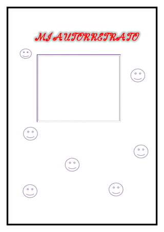 MI AUTORRETRATO
 