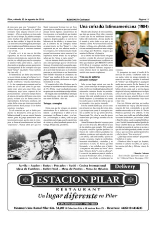 Pilar, sábado 30 de agosto de 2014 RESUMEN Cultural Página 11 
de esos seres que eran “cronopios”. (los Una cofradía latinoamericana (1984) 
críticos luego han buscado si la palabra 
cronopio tiene alguna relación con el 
Muchos años después de estos cuentitos, 
tiempo (…) No ,en absoluto, no tiene nada 
que dan que pensar, Don Julio, comenzó 
que ver con el tiempo. La palabra cronopio 
a sentir que no era indiferente (nunca lo 
como muchas otras palabras imaginarias 
había sido realmente) a lo que pasaba en 
que me han venido a lo largo de los años, 
el mundo y sobre todo en su país y en 
y se asociaba con esa imagen de personajes 
América Latina. Por esa decisión cosechó 
muy simpáticos que flotaban un poco, hasta 
elogios y críticas, pero sobre todo, estable-ció 
el momento en que el concierto continuó 
una amistad fraternal con otros colegas 
y me olvidé. 
Cuando volví a mi casa en los días 
siguientes, los tuve de nuevo presentes, 
entonces se produjo una especie de diso-ciación, 
y no colegas pero hombres y mujeres que 
amaban la libertad y la justicia. 
En el último año de la vida de este gran 
escritor a modo de amoroso homenaje 
escritores latinoamericanos escribieron un 
libro que titularon QUEREMOS TANTO 
A JULIO de él extrajimos este bello texto 
escrito por Eduardo Galeano, uruguayo o 
como solemos decir los argentinos, para 
sentirlo más nuestro rioplatense. 
“Una casa de palabras 
para Julio Cortázar” 
Julio es una larga cuerda con cara de 
luna. La luna tiene ojos de estupor y melan-colía. 
Así lo voy viendo en la penumbra del 
entresueño, mientras desato las pestañas. 
Así lo voy viendo y lo voy escuchando, 
porque Julio está sentado junto a la cama 
donde despierto y suavemente me cuenta 
los sueños que yo acabo de soñar y que ya 
no recuerdo o creo que no recuerdo. 
Esto he sentido desde que leí sus cosas 
por primera vez, hace más de veinte años, 
y yo siempre con ganas de entregarle sue-ños 
a cambio de los que él me devolvía. 
Nunca pude. No valen la pena los pocos 
sueños míos que consigo recordar a fin de 
cada noche. 
Ahora Helena me ha dado los suyos, para 
que yo se los dé a Julio. El sueño de la casa 
de las palabras, por ejemplo. Allí acudían 
los poetas a mezclar y probar palabras. En 
frascos de vidrio estaban guardadas las 
palabras, y cada una tenía un color, un olor 
y un sabor y cada una sonaba y quería ser 
tocada. Los poetas elegían y combinaban, 
buscando tonalidades y melodías, y se 
acercaban a la nariz las frases que iban 
formando, y las probaban con el dedo; 
“Esta precisa más aroma de lluvia” decía 
Juan y Ernesto decía “A esta le sobra sal”. 
La casa de los poetas se parecía mucho a 
la casa de Rosalía de Castro, en Galicia: y 
quizás era. Los árboles se metían por las 
ventanas. 
O, pongamos por caso, el sueño de la 
mesa de los colores. Estábamos todos en 
ese sueño, todos los amigos sentados en 
torno de una mesa, y también la multitud 
de “extras” que trabajaban en cualquier 
sueño que se respete. En las fuentes y en 
los platos había comida, pero sobre todo 
había colores; cada cual se servía alguna 
alegría de la boca y también se servía algún 
color, el color que le hacía falta, y el color 
entraba por los ojos: amarillo limón o azul 
de mar serena, rojo humeante o rojo lacre 
o rojo vino. 
Una vez, Helena soñó que sus sueños 
se marchaban de viaje y ella iba hasta la 
estación del tren a despedirlos y por ahí 
andaba entreverado, no sé cómo, el Chacho 
Peñaloza queriendo irse a Beirut. Y otra 
vez, hace poco soñó que se había dejado 
los sueños en Mallorca, en casa de Claribel 
y Bud. En pleno sueño sonaba el teléfono 
y era Claribel llamando desde el pueblo de 
Deyá. Claribel decía que Helena se había 
olvidado un montón de sueños en su casa y 
que ella los había guardado, atados con una 
cinta, y que sus nietos querían ponérselos 
y ella les decía: "Eso no se toca”. 
- ¿Qué hago con tus sueños?- preguntaba 
Claribel en el sueño. 
- Dáselos a Julio- le sugerí yo, después, 
mientras el cafecito nos abría, de a poco, 
las puertas del día; y Helena estuvo de 
acuerdo. 
Eduardo Galeano 
Texto extraído “Queremos tanto a Ju-lio”, 
Editorial Nueva Nicaragua, 1984. 
no sabía lo que eran los cronopios 
ni tampoco sabía cómo eran (…) pero la 
disociación se produjo porque aparecieron 
los antagonistas de los cronopios a los que 
llamé “famas". La palabra ‘fama’ también 
me vino así (…) 
Evidentemente ahí había una intención 
un poco irónica, porque a los famas los vi 
siempre con mucho cuello, mucha corbata, 
mucho sombrero y mucha importancia. 
(…) a los cronopios por contraste con los 
famas los vi los sentí como lo que real-mente 
eran: unos seres muy libres, muy 
anárquicos, muy locos, capaces de las 
peores tonterías y al mismo tiempo llenos 
de astucia, de sentido del humor, una cierta 
gracia; en tanto vi a los famas como los 
representantes de la buena conducta, del 
orden, de las cosas que tienen que marchar 
perfectamente bien porque si no habrá 
sanciones y castigos. 
En el momento en que se había pro-ducido 
esa disociación, creía que la cosa 
había terminado y era una simple fantasía 
mental, pero de golpe aparecieron unos 
terceros personajes, que no eran ni crono-pios, 
ni famas e inmediatamente los llamé 
‘esperanzas’. Nunca sabré por qué los 
llamé ‘esperanzas’ la cosa vino así. Esos 
personajes se situaban un poco en la mitad 
porque tienen algunas características de 
los cronopios en el sentido de que tienden 
a ser bastante tontos, algunas veces son 
ingenuos, despreocupados, se caen de los 
balcones, de los árboles, y al mismo tiem-po, 
al contrario de los cronopios, tienen 
un gran respeto por los ‘famas’ (…) Las 
esperanzas por un lado admiran mucho a 
los cronopios, pero les tienen mucho miedo 
porque los cronopios hacen tonterías y las 
esperanzas tienen miedo de eso porque 
saben que los ‘famas se van a enojar”. 
Así con bastante detalle describía Cortá-zar 
a estos personajes que se volvieron tan 
famosos. Al contrario de lo que podría supo-nerse, 
Cortázar no les dedicó mucho tiempo 
de su actividad literaria pero sí el suficiente 
para que se convirtieran en ese famosísimo 
libro titulado “Historias de Cronopios y de 
Famas" que muchos de los que leen esta 
página seguramente disfrutaron en algún 
momento de su vida. 
Al respecto dice Julio Cortázar que la 
escritura de esas historias no le llevaron más 
de 15 o 20 días y que los abandonó porque 
no quiso que se convirtieran en algo trillado. 
He elegido para nuestra habitual antología 
una historia que a mí me gusta mucho, es 
una suerte de fábula y dice así: 
Tortugas y cronopios 
Ahora pasa que las tortugas son grandes 
admiradoras de la velocidad, como es 
natural. Las Esperanzas lo saben y no se 
preocupan. Los Famas lo saben , y se bur-lan. 
Los Cronopios lo saben y cada vez que 
encuentran una tortuga, sacan la caja de tizas 
de colores y sobre la redonda pizarra de la 
tortuga dibujan una golondrina. 
 