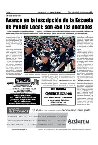 Página 4 RESUMEN • El Diario de Pilar Pilar, miércoles 3 de diciembre de 2014 
Buena recepción 
Avance en la inscripción de la Escuela 
de Policía Local: son 450 los anotados 
• Se tiene contemplado llegar a 900 aspirantes • A partir del 6 de diciembre, cuando los Bomberos liberen el espacio destinado a la institución, 
comenzará a formalizarse la puesta en marcha del establecimiento que apunta a la creación de una nueva fuerza de seguridad. 
Ya son 450 los inscriptos para 
la Escuela de Policía Local. La 
cifra fue informada por el titular 
de Prevención Ciudadana, Juan 
Carlos Losada. Como se había 
referido con anterioridad, se 
espera llegar a un total de 900 
aspirantes. 
En este sentido, Losada co-mentó 
que el número de po-tenciales 
uniformados debe ser 
alto ya que durante la cursada 
son muchos los estudiantes que 
quedan en el camino. Además, 
el examen físico suele ser un 
importante filtro en el trayecto 
hacia la graduación. 
En tanto, la Escuela de Policía 
Local ya tiene confirmada su 
sede, que estará ubicada en el 
Cuartel de Bomberos radicado 
entre las calles Tucumán e Itu-zaingó. 
La puesta en marcha del 
lugar comenzaría a formalizarse 
en cuanto se concrete la mudanza 
de los bomberos al edificio de 
Ruta 8 y Zeballos, este sábado. interesados en inscribirse para 
formar parte de la nueva fuerza 
deben tener una edad compren-dida 
entre los 18 y 35 años y el 
secundario terminado con certi-ficado 
que acredite dicha condi-ción. 
Luego, deberán someterse 
a distintos exámenes físicos y 
psicológicos que les permitirán, 
de haberlos pasado positivamen-te, 
seguir adelante con las clases. 
Más uniformados para Pilar 
Esta semana, Pilar sumaría 
alrededor de un centenar de 
nuevos policías, egresados el 
pasado sábado de la escuela Juan 
Vucetich de Berazategui. Según 
comentaron a Resumen fuentes 
del Municipio, la función de los 
uniformados será definida entre 
el miércoles y jueves, luego de 
un anuncio oficial que se espera 
realice el intendente Humberto 
Zúccaro. 
De esta manera, el distrito 
pasaría a contar con más de 650 
efectivos trabajando en las comi-sarías, 
destacamentos, Comando 
de Prevención. Además, se es-pera 
llegar a los mil efectivos 
cuando se sume el personal de 
las flamantes Policías Comunales 
durante 2015. 
En este sentido, Losada ex-plicó 
que para el año que viene 
se espera poder articular correc-tamente 
la labor de las fuerzas 
de seguridad del distrito. El 
titular de Prevención Ciudadana 
también expresó que todavía no 
saben si la Provincia enviará 
nuevas patrullas para estos poli-cías 
que llegarán próximamente 
a Pilar. 
Récord de egresados. El pasa-do 
sábado el gobernador bonae-rense 
Daniel Scioli encabezó el 
acto de egreso de 10 mil policías, 
número antes nunca alcanzado. 
Del total, unos 5.100 reforzarán 
la Costa bonaerense durante el 
verano; otros 2.500 fueron asig-nados 
al Comando de Patrullas; 
600 formarán parte de las patru-llas 
rurales; mientras que 1.800 
irán a comisarías, según detalló 
el subsecretario de Planificación 
del ministerio de Seguridad, 
Fernando Jantus. Cada nuevo 
uniformado cobrará un sueldo 
mensual de 10 mil pesos. 
Se espera que con los nuevos uniformados, Pilar cuente con mil efectivos en las calles. 
Por el momento, aquellos 
 
