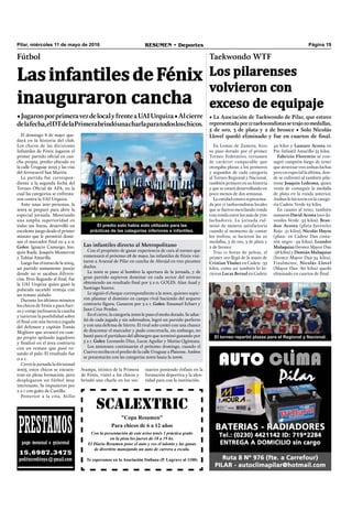 Página 19RESUMEN • DeportesPilar, miércoles 11 de mayo de 2016
Fútbol
LasinfantilesdeFénix
inauguraron cancha
•JugaronporprimeravezdelocalyfrenteaUAIUrquiza•Alcierre
delafecha,elDTdelaPrimerabrindóunacharlaparatodosloschicos.
El domingo 8 de mayo que-
dará en la historia del club.
Los chicos de las divisiones
Infantiles de Fénix jugaron el
primer partido oﬁcial en can-
cha propia, predio ubicado en
la calle Uruguay 2025 y las vías
del ferrocarril San Martín.
La partida fue correspon-
diente a la segunda fecha del
Torneo Oﬁcial de AFA, en la
cual las categorías se enfrenta-
ron contra la UAI Urquiza.
Ante unas 200 personas, la
2003 se preparó para abrir la
especial jornada. Mostrando
una amplia superioridad en
todas sus líneas, desarrolló un
excelente juego desde el primer
minuto que le permitió domi-
nar el marcador ﬁnal en 4 a 0.
Goles: Ignacio Camargo, Joa-
quín Raele, Joaquín Monserrat
y Tobías Amarilla.
Luego fue el turno de la 2004,
un partido sumamente parejo
donde no se sacaban diferen-
cias. Pero llegando al ﬁnal, fue
la UAI Urquiza quien ganó la
pulseada sacando ventaja con
un remate aislado.
Durante los últimos minutos
los chicos de Fénix a pura fuer-
za y coraje inclinaron la cancha
y tuvieron la posibilidad sobre
el ﬁnal con una heroica jugada
del defensor y capitán Tomás
Migliore que arrancó en cam-
po propio apilando jugadores
y ﬁnalizó en el área contraria
con un remate que pasó ro-
sando el palo. El resultado fue
0 a 1.
Cerró la jornada la divisional
2005, estos chicos se encuen-
tran en plena formación, pero
desplegaron un fútbol muy
interesante. Se impusieron por
2 a 1 con goles de Castillo.
Posterior a la cita, Atilio
SCALEXTRIC
"Copa Resumen"
Para chicos de 6 a 12 años
Con la presentación de este aviso tenés 1 práctica gratis
en la pista los jueves de 18 a 19 hs.
El Diario Resumen pone el auto y vos el talento y las ganas
de divertirte manejando un auto de carrera a escala.
Te esperamos en la Asociación Italiana (P. Lagrave al 1100)
El predio solo había sido utilizado para las
prácticas de las categorías inferiores e infantiles.
PRESTAMOSpago mensual o quincenal
15.6987.3475
peditucreditoya@gmail.com
En Lomas de Zamora, hizo
su paso dorado por el primer
Torneo Federativo, certamen
de carácter ranqueable que
otorgaba plazas a los primeros
y segundos de cada categoría
al Torneo Regional y Nacional,
también primero en su historia
y que se estará desarrollando en
poco menos de dos semanas.
La entidad estuvo representa-
da por 11 taekwondistas locales
que se fueron mezclando ronda
tras ronda entre los más de 700
luchadores. La jornada cul-
minó de manera satisfactoria
cuando al momento de contar
los trofeos, se lucieron las 10
medallas, 5 de oro, 3 de plata y
2 de bronce.
Tras 11 horas de peleas, el
primer oro llegó de la mano de
Cristian Ybañez en Cadete -33
kilos, como así también lo hi-
cieron Lucas Bernal en Cadete
Svampa, técnico de la Primera
de Fénix, visitó a los chicos y
brindó una charla en los ves-
tuarios poniendo énfasis en la
formación deportiva y la iden-
tidad para con la institución.
Las infantiles directo al Metropolitano
Con el propósito de ganar experiencia de cara al torneo que
comenzará el próximo 28 de mayo, las infantiles de Fénix visi-
taron a Arsenal de Pilar en cancha de Abrojal en tres picantes
duelos.
La 2002 se puso al hombro la apertura de la jornada, y de
gran partido supieron dominar en cada sector del terreno
obteniendo un resultado ﬁnal por 3 a 0. GOLES: Alan Asad y
Santiago Suzrez.
Le siguió el choque correspondiente a la 2001, quienes supie-
ron plasmar el dominio en campo rival haciendo del arquero
contrario ﬁgura. Ganaron por 3 a 1. Goles: Emanuel Echart y
Juan Cruz Pendas.
En el cierre, la categoría 2000 le puso el moño dorado. Se adue-
ñó de cada jugada y sin sobresaltos, logró un partido perfecto
y con una defensa de hierro. El rival solo contó con una chance
de descontar el marcador y pudo concretarla, sin embargo, no
bastó para el partidazo del albinegro que terminó ganando por
5 a 1. Goles: Leonardo Díaz, Lucas Aguilar y Matías Quintana.
Los amistosos continuarán el próximo domingo, cuando el
Cuervo reciba en el predio de la calle Uruguay a Platense. Ambos
se presentarán con las categorías 2002 hasta la 2006.
Taekwondo WTF
Los pilarenses
volvieron con
exceso de equipaje
• La Asociación de Taekwondo de Pilar, que estuvo
representadapor11taekwondistassetrajo10medallas,
5 de oro, 3 de plata y 2 de bronce • Solo Nicolás
Llovel quedó eliminado y fue en cuartos de final.
El torneo repartió plazas para el Regional y Nacional.
49 kilos y Lautaro Acosta en
Pre-Infantil Amarillo 35 kilos.
Fabrizio Florentín se con-
sagró campeón luego de tener
que atravesar tres arduas luchas
pero en especial la última, don-
de se enfrentó al también pila-
rense Joaquín Ledesma, quien
venía de conseguir la medalla
de plata en la ronda anterior.
Ambos lo hicieron en la catego-
ría Cadete Verde 65 kilos.
En cuanto al resto, también
sumaron David Acosta (oro-Ju-
veniles Verde -55 kilos), Bran-
don Acosta (plata-Juveniles
Rojo -51 kilos), Nicolás Hoyos
(plata- en Cadete Dan cintu-
rón negro -49 kilos), Leandro
Malaquias (bronce Mayor Dan
-58 kilos) y Damián Malaquias
(bronce-Mayor Dan-54 kilos).
Finalmente, Nicolás Llovel
(Mayor Dan -80 kilos) quedó
eliminado en cuartos de ﬁnal.
 