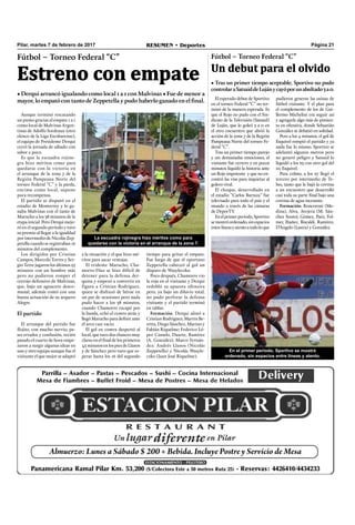 Página 21RESUMEN • DeportesPilar, martes 7 de febrero de 2017
Aunque terminó rescatando
un punto gracias al empate 1 a 1
como local de Malvinas Argen-
tinas de Adolfo Sordeaux (otro
elenco de la Liga Escobarense),
el equipo de Presidente Derqui
cerró la jornada de sábado con
sabor a poco.
Es que la escuadra rojine-
gra hizo méritos como para
quedarse con la victoria en
el arranque de la zona 7 de la
Región Pampeana Norte del
torneo Federal “C” y la parda,
encima como local, supone
poca recompensa.
El partido se disputó en el
estadio de Monterrey y lo ga-
naba Malvinas con el tanto de
Marucho a los 38 minutos de la
etapa inicial. Pero Derqui mejo-
ró en el segundo período y tuvo
su premio al llegar a la igualdad
por intermedio de Nicolás Zep-
petella cuando se registraban 16
minutos del complemento.
Los dirigidos por Cristian
Campos, Marcelo Torres y Ser-
gio Terre jugaron los últimos 25
minutos con un hombre más
pero no pudieron romper el
cerrojo defensivo de Malvinas,
que, bajo un aguacero desco-
munal, además contó con una
buena actuación de su arquero
Alegre.
El partido
El arranque del partido fue
ﬂojito, con mucho nervio, pa-
ses errados y confusión, recién
pasado el cuarto de hora empe-
zaron a surgir algunas ideas en
uno y otro equipo aunque fue el
visitante el que mejor se adaptó
Estreno con empate
Fútbol – Torneo Federal “C”
a la situación y el que hizo mé-
ritos para sacar ventajas.
El tridente Marucho, Cha-
morro-Díaz se hizo difícil de
detener para la defensa der-
quina y empezó a convertir en
figura a Cristian Rodríguez,
quien se disfrazó de héroe en
un par de ocasiones pero nada
pudo hacer a los 38 minutos,
cuando Chamorro escapó por
la banda, echó el centro atrás y
llegó Marucho para deﬁnir ante
el arco casi vacío.
El gol en contra despertó al
local, que tuvo dos chances muy
claras en el ﬁnal de los primeros
45 minutos en los pies de Llanos
y de Sánchez pero tuvo que es-
perar hasta los 16 del segundo
• Derqui arrancó igualando como local 1 a 1 con Malvinas • Fue de menor a
mayor, lo empató con tanto de Zeppetella y pudo haberlo ganado en el final.
tiempo para gritar el empate.
Fue luego de que el oportuno
Zeppetella cabeceó al gol un
disparo de Wasyleczko.
Poco después, Chamorro vio
la roja en el visitante y Derqui
redobló su apuesta ofensiva
pero, ya bajo un diluvio total,
no pudo perforar la defensa
visitante y el partido terminó
en tablas.
Formación. Derqui alistó a
Cristian Rodríguez; Martín Be-
retta, Diego Sánchez, Marino y
Fabián Riquelme; Federico Ló-
pez Camelo, Duarte, Ramírez
(A. González), Marco Fernán-
dez; Andrés Llanos (Nicolás
Zeppetella) y Nicolás Wasyle-
czko (Juan José Riquelme).
La escuadra rojinegra hizo méritos como para
quedarse con la victoria en el arranque de la zona 7.
Un debut para el olvido
El esperado debut de Sportivo
en el torneo Federal “C” no ter-
minó de la manera esperada. Es
que el Rojo no pudo con el Sin-
dicato de la Televisión (Satsaid)
de Luján, que lo goleó 3 a 0 en
el otro encuentro que abrió la
acción de la zona 7 de la Región
Pampeana Norte del torneo Fe-
deral “C”.
Tras un primer tiempo parejo
y sin demasiadas emociones, el
visitante fue certero y en pocos
minutos liquidó la historia ante
un Rojo impotente y que no en-
contró las vías para inquietar al
golero rival.
El choque, desarrollado en
el estadio “Carlos Barraza” fue
televisado para todo el país y el
mundo a través de las cámaras
de DeporTV.
Enelprimerperíodo,Sportivo
semostróordenado,sinespacios
entrelíneasyatentoatodoloque
• Tras un primer tiempo aceptable, Sportivo no pudo
controlaraSatsaiddeLujánycayóporunabultado3a0.
pudieron generar las usinas de
fútbol visitante. Y el plan para
el complemento de los de Gui-
llermo Michelini era seguir así
y agregarle algo más de pimien-
ta en ofensiva, donde Sebastián
González se debatió en soledad.
Pero a los 4 minutos, el gol de
Esquivel rompió el partido y ya
nada fue lo mismo. Sportivo se
adelantó algunos metros pero
no generó peligro y Satsaid lo
liquidó a los 23 con otro gol del
10, Esquivel.
Para colmo, a los 27 llegó el
tercero por intermedio de Te-
bes, tanto que le bajó la cortina
a un encuentro que desarrolló
casi toda su parte ﬁnal bajo una
cortina de agua incesante.
Formación: Roncoroni (Me-
dina), Alva, Avejera (M. Sán-
chez Souto), Gómez, Paéz, Fol-
mer, Ibañez, Biscaldi, Ramírez,
D’Angelo (Lastra) y González.
Fútbol – Torneo Federal “C”
En el primer período, Sportivo se mostró
ordenado, sin espacios entre líneas y atento.
 