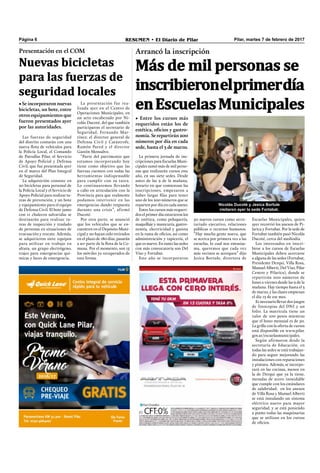 Pilar, martes 7 de febrero de 2017RESUMEN • El Diario de PilarPágina 6
Más de mil personas se
inscribieronelprimerdía
enEscuelasMunicipales
Arrancó la inscripción
• Entre los cursos más
requeridos están los de
estética, oficios y gastro-
nomía. Se repartirán 200
números por día en cada
sede, hasta el 3 de marzo.
50 nuevos cursos como secre-
tariado ejecutivo, relaciones
públicas o recursos humanos.
“Hay mucha gente nueva, que
se acerca por primera vez a las
escuelas, lo cual nos entusias-
ma, queremos que cada vez
más vecinos se acerquen” dijo
Jesica Bortule, directora de
La primera jornada de ins-
cripciones para Escuelas Muni-
cipales sumó más de mil perso-
nas que realizarán cursos este
año, en sus siete sedes. Desde
antes de las 9 de la mañana,
horario en que comienzan las
inscripciones, empezaron a
haber largas ﬁlas para tener
uno de los 200 números que se
reparten por día en cada anexo.
Entre los cursos más requeri-
dos el primer día estuvieron los
de estética, como peluquería,
maquillaje y manicuría, gastro-
nomía, electricidad y gasista
en la rama de oﬁcios, así como
administración y tapicería, el
que es nuevo. En tanto las sedes
con más convocatoria son Del
Viso y Fortabat.
Este año se incorporaron
Escuelas Municipales, quien
ayer recorrió los anexos de Pi-
larica y Fortabat. Por la sede de
Fortabat también pasó Nicolás
Ducoté, cerca del mediodía.
Los interesados en inscri-
birse a los cursos de Escuelas
Municipales deben acercarse
a alguna de las sedes (Fortabat,
Presidente Derqui, Villa Rosa,
Manuel Alberti, Del Viso, Pilar
Centro y Pilarica), donde se
repartirán 200 números de
lunes a viernes desde las 9 de la
mañana. Hay tiempo hasta el 3
de marzo, y las clases empiezan
el día 13 de ese mes.
Es necesario llevar dos juegos
de fotocopias del DNI y un
folio. La matrícula tiene un
valor de 100 pesos mientras
que el bono mensual es de 50.
La grilla con la oferta de cursos
está disponible en www.pilar.
gov.ar/escuelasmunicipales.
Según afirmaron desde la
secretaría de Educación, en
todas las sedes se está trabajan-
do para seguir mejorando las
instalaciones con reparaciones
y pintura. Además, se incorpo-
rará en las cocinas, menos en
la de Derqui que ya la tiene,
mesadas de acero inoxidable
que cumple con los estándares
de salubridad; en los anexos
de Villa Rosa y Manuel Alberti
se está instalando un sistema
eléctrico nuevo para mayor
seguridad, y se está poniendo
a punto todas las maquinarias
que se utilizan en los cursos
de oﬁcios.
Nicolás Ducoté y Jesica Bortule
visitaron ayer la sede Fortabat.
Presentación en el COM
• Se incorporaron nuevas
bicicletas, un bote, entre
otros equipamientos que
fueron presentados ayer
por las autoridades.
Las fuerzas de seguridad
del distrito contarán con una
nueva ﬂota de vehículos para
la Policía Local, el Comando
de Patrullas Pilar, el Servicio
de Apoyo Policial y Defensa
Civil, que fue presentada ayer
en el marco del Plan Integral
de Seguridad.
La adquisición consiste en
20 bicicletas para personal de
la Policía Local y el Servicio de
Apoyo Policial para realizar ta-
reas de prevención, y un bote
y equipamiento para el equipo
de Defensa Civil. El bote junto
con 11 chalecos salvavidas se
destinarán para realizar ta-
reas de inspección y traslado
de personas en situaciones de
evacuación y rescate. Además,
se adquirieron siete equipos
para utilizar en trabajo en
altura, un grupo electrógeno,
trajes para emergencias quí-
micas y luces de emergencia.
Nuevas bicicletas
para las fuerzas de
seguridad locales
La presentación fue rea-
lizada ayer en el Centro de
Operaciones Municipales, en
un acto encabezado por Ni-
colás Ducoté, del que también
participaron el secretario de
Seguridad, Fernando Mar-
tínez; el director general de
Defensa Civil y Catástrofe,
Ramón Pared y el director
Gastón Monsalvo.
“Parte del patrimonio que
estamos incorporando hoy
tiene como objetivo que las
fuerzas cuenten con todas las
herramientas indispensable
para cumplir con su tarea.
Lo continuaremos llevando
a cabo en articulación con la
Provincia para que realmente
podamos intervenir en las
emergencias dando respuesta
durante una crisis”, afirmó
Ducoté.
Por otra parte, se anunció
que los vehículos que se en-
cuentren en el Depósito Muni-
cipal y no hayan sido retirados
en el plazo de 180 días, pasarán
a ser parte de la ﬂota de la Co-
muna. Por el momento, son 15
los móviles ya recuperados de
esta forma.
 