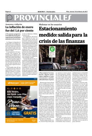 El estacionamiento medido es uno de los principales ingresos en las comunas.
Pilar, viernes 10 de febrero de 2017RESUMEN • ProvincialesPágina 8
PROVINCIALES
en vigencia el nuevo precio
del estacionamiento medido,
con una suba que supera el 30
por ciento. La hora, que costaba
7,50 pesos pasó a 10 pesos, lo
que le permite al municipio
recaudar no menos de 40 mi-
llones de pesos al año. Además,
el subsecretario de Transporte
y Tránsito local, Carlos Iriarte,
reconoció que se está estudian-
do ampliar las calles en las que
se cobra.
Otro municipio que sufrió
una fuerte suba este año fue
Tandil. De acuerdo a lo que
estableció la ordenanza ﬁscal y
de Presupuesto, el incremento
del 37,5 por ciento llevó a 11
pesos la primera y segunda
hora, a 13 la tercera y la cuar-
ta y a 16 pesos la quinta y la
sexta. Mientras que en Pilar la
suba fue del 33,3 por ciento y
estacionar en el centro cuesta
8 pesos por hora. Además, la
comuna pretende extender
el estacionamiento medido a
horarios nocturnos, algo que
por el momento deberá esperar
debido al rechazo en el Concejo
Deliberante.
En Luján, en tanto, los in-
tegrantes de la Asociación de
Cuidacoches se reunieron con
el intendente Oscar Luciani y
Estacionamiento
medido:salidapara la
crisis de las finanzas
Malestar en los usuarios
• Para mejorar la recau-
dación, algunos muni-
cipios amplían el esta-
cionamiento medido,
cobrando hasta 16 pesos.
Mientras que el inicio del año
parece complejo para las cuen-
tas de los municipios bonae-
renses, una estrategia de varios
de ellos es ajustar los valores
del estacionamiento medido o
directamente ampliar la zona
donde se cobra, para así tener
dinero directo para calmar las
arcas.
Esta herramienta es utilizada
en la actualidad en la mayoría
de las comunas de la provincia
de Buenos Aires y sirve como
un ingreso directo para los in-
tendentes. De hecho, muchos lo
justiﬁcan en que también sirve
como generador de empleo
ya que se toman trabajadores
para hacer los controles. Desde
5 hasta 16 pesos la hora suele
cobrarse para estacionar, lo
que genera también cierto
malestar en los usuarios, que se
ven obligados a gastar grandes
sumas de dinero a la horade
estacionar sus vehículos.
En plena temporada de vera-
no, General Pueyrredón puso
reclamaron por su continuidad
laboral por el avance del esta-
cionamiento medido. Es que
el 13 de febrero comenzará a
funcionar el sistema en las ca-
lles de la ciudad, por un monto
de 5 pesos la hora.
En La Plata, una de las ciuda-
des pioneras en el uso de esta
herramienta y con más “calles
pagas” para estacionar, presen-
tando un total de 210, en la hora
pico hay que desembolsar hasta
el momento 6 pesos. Por cada
cuadra se calcula la existencia
de cuarenta plazas utilizables, y
de acuerdo a datos oﬁciales son
unas 20 mil las solicitudes por
día, lo que signiﬁca más de 50
millones de pesos al año.
Desde Olavarría anunciaron
que a principios de abril se
comenzaría a aplicar el nuevo
sistema prepago que incluirá
una extensión en la cantidad
de manzanas. El radio actual
se llevará a unas 80 cuadras y
la hora costará más o menos 8
pesos, aunque aún la decisión
debe pasar por el concejo De-
liberante. Mientras que Tres
Arroyos cuenta ahora con una
ﬂamante herramienta para el
control de sus casi 28 manzanas
afectadas, con un costo de 9
pesos cada hora.
La inflación de enero
fue del 1,6 por ciento
Aumentos e inflación
Los bloques de diputados de
la oposición en el Congreso na-
cional anunciaron una inﬂación
del 1,6 por ciento para el mes de
enero pasado, lo que arroja una
suba interanual del 37,7% en los
últimos 12 meses.
La presentación del deno-
minado “IPC Congreso” fue
realizado por los bloques de di-
putadosdelFrenteRenovador,el
GEN, Libres del Sur, Justicialista
y el Partido Socialista. Según el
informe, la inﬂación del primer
mesdelañode2017fuedel1,6%,
con una suba interanual casi 8
puntos mayor respecto de enero
de 2016.
Las principales alzas del mes
se explicaron por los rubros de
esparcimiento (rubro estacio-
nalmente elevado en el primer
mes del año) y Transporte y
Comunicaciones (suba en las
naftas). Por su parte, se registró
un alza en Alimentos y Bebidas
cercana al 1,2%.
Los legisladores advirtieron
que la inflación de enero “se
ubica todavía por encima del
promedio mensual necesario
paranosuperareltechoincluido
enelPresupuestoNacional(1,3%
mensual), acumula tres meses
consecutivospordebajodel2%”.
Además, expresaron su pre-
ocupación por “la dinámica
inﬂacionaria esperada para los
próximos dos meses, principal-
mente por la fuerte suba de ta-
rifaseléctricas,perotambiénpor
otros aumentos ya establecidos
como prepagas y peajes”.
“Un dato elevado de inﬂación
enelprimertrimestreespreocu-
pante,enprimerlugar,porquese
suma a lo ocurrido en 2016: con
un promedio de 2% mensual
en febrero y marzo la inﬂación
acumulada en los últimos seis
meses sumaría casi 13%, impi-
diendo que la movilidad mejore
loshaberesjubilatoriosyasigna-
ciones universales en marzo en
relación al pasado septiembre”,
sostuvieron.
• El aumento progresivo
enlainflacióntraelapreo-
cupaciónporlosdistintos
aumentosenlosservicios.
 