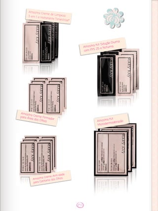 Amostra Creme Anti-idade
para Contorno dos Olhos
Amostra Creme de Limpeza3 em 1 e Hidtatante TimeWise®
Amostra Kit
Microdermoabrasão
Amostra Creme Firmador
para Área dos Olhos
Amostra Kit Solução Diurna
com FPS 25 e Noturna
 