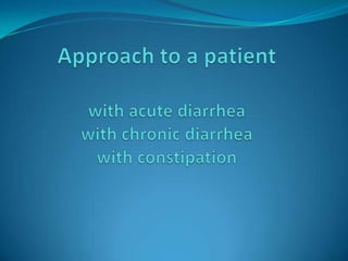 Diarrhea & constipation