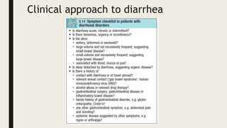 Clinical approach to diarrhea
 