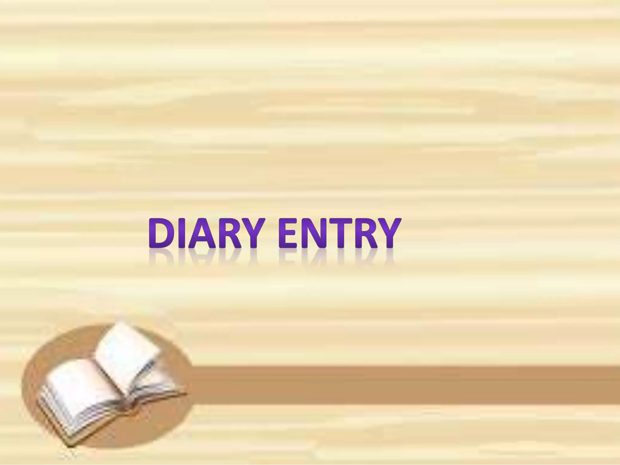 DIARY ENTRY PPT
