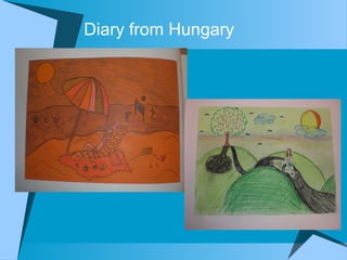 Diary from Hungary
 
