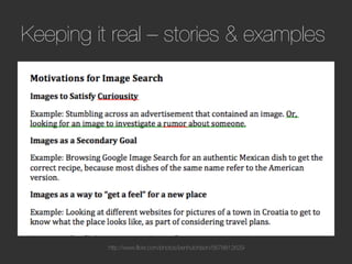 Keeping it real – stories & examples




          http://www.ﬂickr.com/photos/benhutchison/5678812629
 