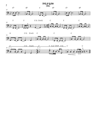 ? bb
43
.œ œ .˙
Eb
.œ œ .˙
Bb
.œ œ .˙
F
.œ œ .˙
Bb
.œ œ .˙
Eb
.œ œ .˙
Bb
? bb nn ..
49
.œ œ .˙
F
œ œ œ
^
Œ
œ œ
F C/G D m/G
.œ œ œ œ ˙
C
.œ œ œ œ ˙
F
.œ œ œœ ˙
C
?
54
.œ œ œ œ œ œ
G C/G D m/G
.œ œ œ œ ˙
C
.œ œ œ œ ˙
F
.œ œ œ œ ˙
C
? ..
58 1.
.œ œ œ œ œ œ
C C/G D m/G
2.
˙ œ^ œ œ œ .œ
C F E m7 D m9 F/G
œ œ œ œ œ
>
œ
>
C
œ
^
Œ Ó
C
2
DAYS OF ELIJAH
[Bass]
 