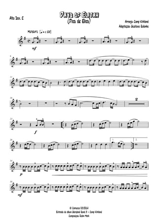 &
# c
F
Moderato {q = c 108}
.œ œ
^
Œ Ó .œ œ
^
Œ Ó .œ œ
^
Œ Ó .œ œ
^
Œ Ó .œ œ
^
Œ Ó
&
#6
.œ œ
^
Œ Ó .œ œ
^
Œ Ó .œ œ
^
Œ Ó .œ œ œ œ .œ œ œ œ .œ œ ˙ ‰ J
œ
&
#11
.œ œ œ œ .œ œ œ œ ˙ Œ. J
œ .œ œ œ œ .œ œ œ œ œ œ œ œ .œ œ œ œ .œ œ œ œ
&
#16
˙ Ó ∑ Ó ‰ œ œ œ .˙ œ œœ .œ œœ˙
2
&
# ..
f
23
Ó Œ œ
^
œœ
^
∑ Œ œ œ œ ˙ Œ œ œ œ ˙ Œ œ œ œ ˙
&
# ..
28
Œ œœœ ˙ Œ œœœ ˙ Œ œœœ ˙ Œ œ œ œ
1.
.œ œœ˙
2.
w
&
#
p
34
‰ œœ œ œ œ
^
œœ œ œ
^
‰ œœœ œ œ^ œ œ œ œ^
‰ œœ œ œ œ
^
œœ œ œ
^
‰ œœœ œ œ
^
œœ œ œ
^
&
#
F
38
‰ œœœ œ œ
^
œœ œ œ
^
‰ œœœ œ œ^ œœ œ œ^
‰ œœ œ œ œ
^
œœ œ œ
^
‰ œ œœ œ œ
^
œœ œ œ
^
Days of Elijah
Arranjo: Camp Kirkland
Adaptação: Gustavo Bolonha
© Cariacica 03/2014
Extraído do álbum Gloryland Band 8 - Camp Kirkland
Composição: Robin Mark
Alto Sax. 2
(Dias de Elias)
 