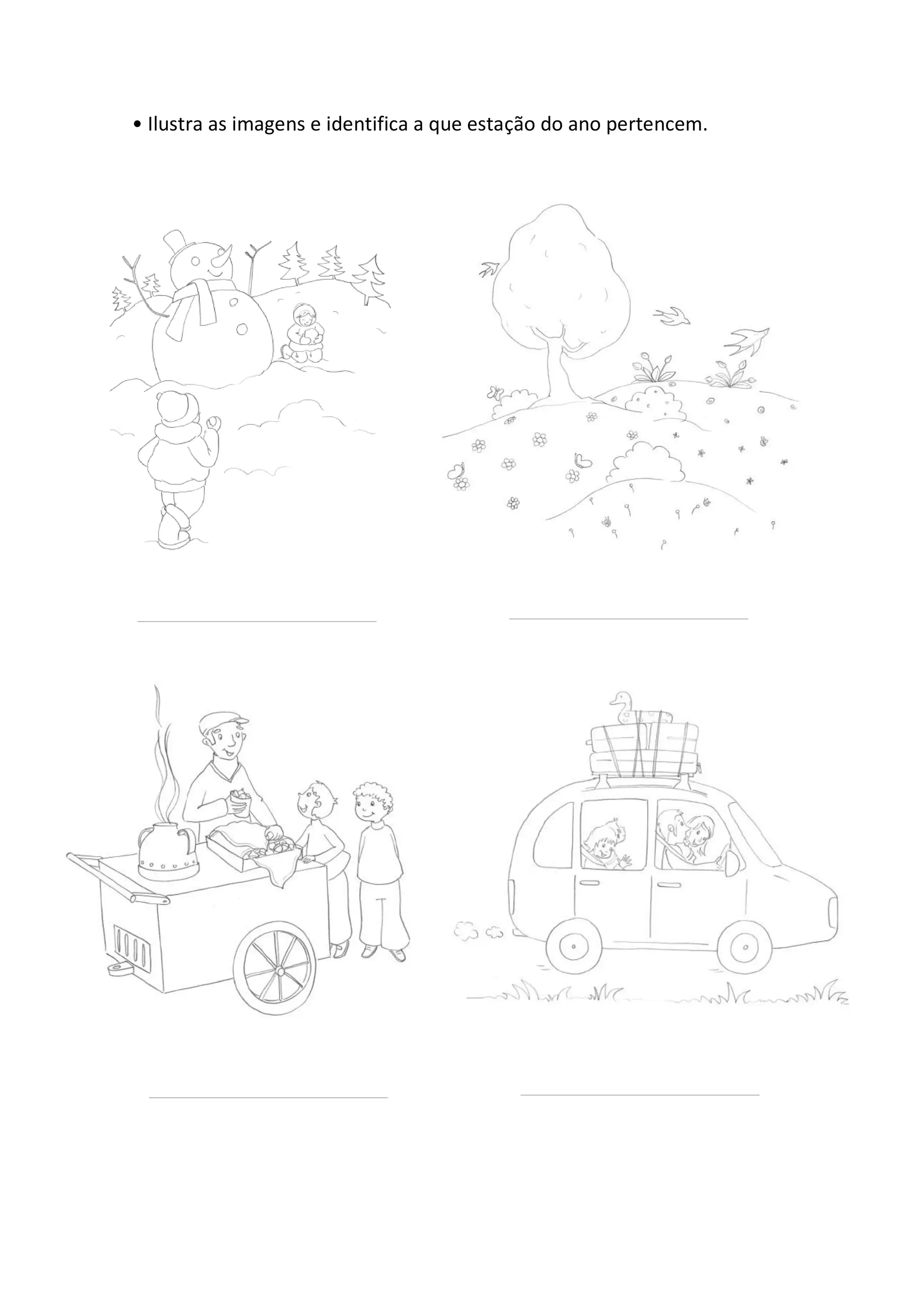 • Ilustra as imagens e identifica a que estação do ano pertencem.
 