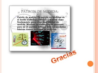 Dias  Patrón de Medida