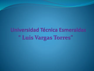 “ Luis Vargas Torres”
 