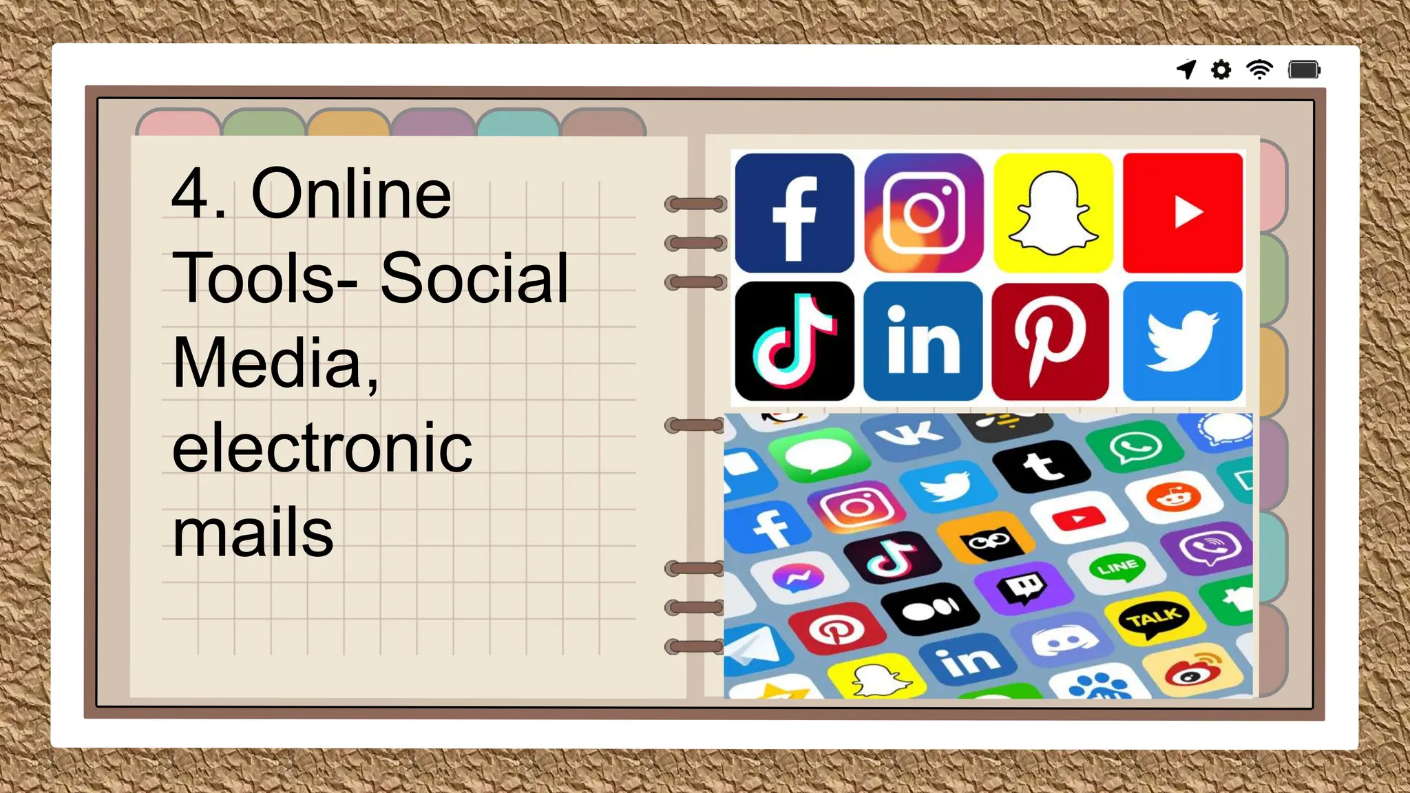 here
4. Online
Tools- Social
Media,
electronic
mails
 