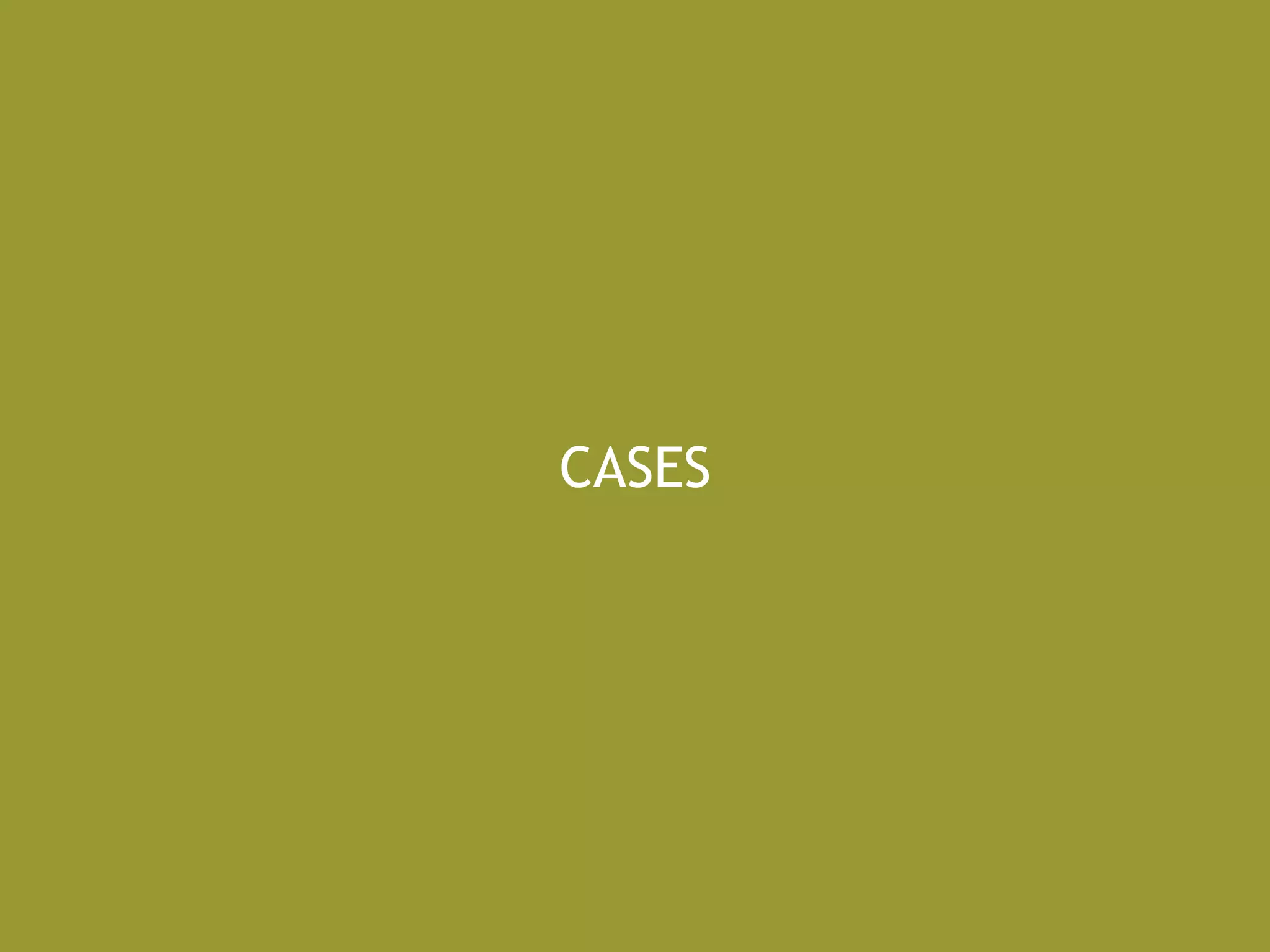 CASES
 