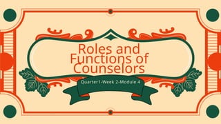 roles and function of councelors DIASS LESSON 4 Q1 | PPTX