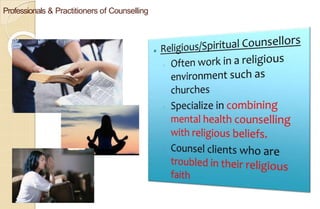 Professionals & Practitioners of Counselling
 