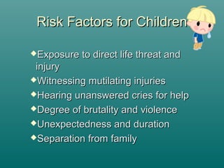 Children Exposed To Risk Disaster and special populations | PPT