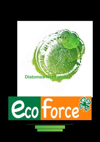 Diatomea fertilizante

La diatomea al servicio
del medio ambiente

 