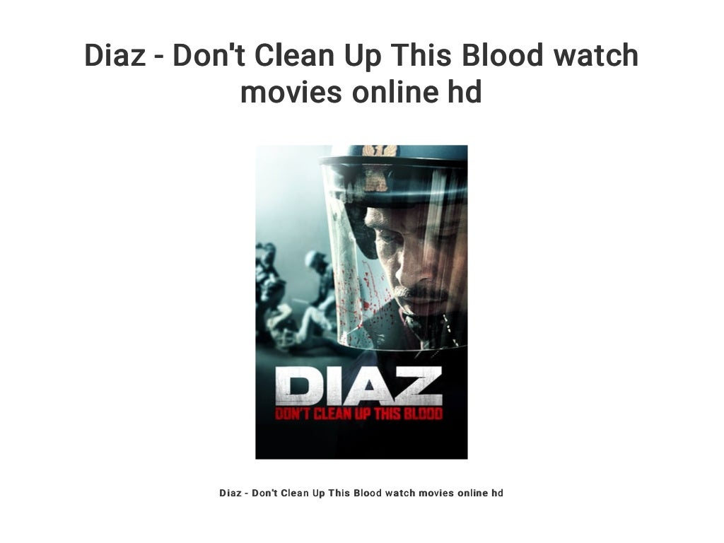 Diaz - Dont Clean Up This Blood
