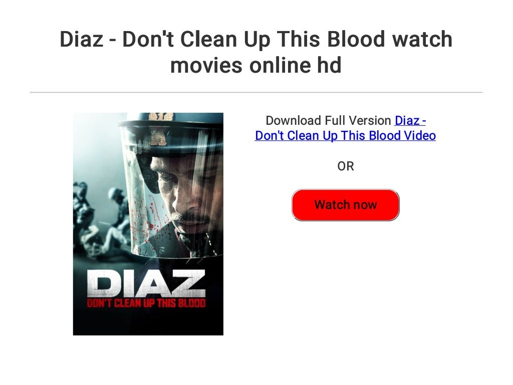 Diaz Don T Clean Up This Blood