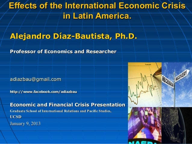 economic crisis america essay Asian financial crisis in 1997 and effect to latin america (essay sample) impact of the asian financial crisis on the latin american economy. economic crisis america essay Asian financial crisis in 1997 and effect to latin america (essay sample) impact of the asian financial crisis on the latin american economy.