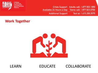 LEARN EDUCATE COLLABORATE
Work Together
 