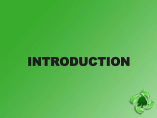 INTRODUCTION
 