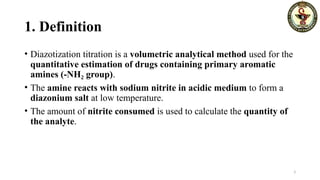DIAZOSATISATION TITRATION IN PHARMACEUTICAL ANALYSIS.pptx