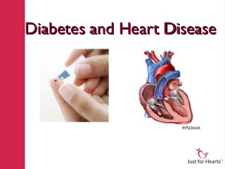 Diabetes and Heart Disease
 