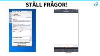 STÄLL FRÅGOR!
 