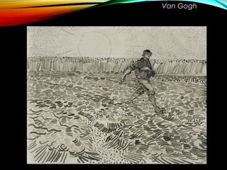 Van Gogh
 