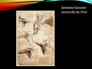 Beliebte Künstler
Leonardo da Vinci
 