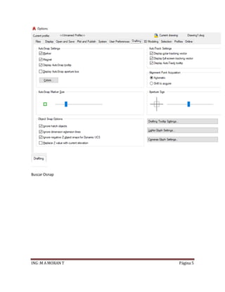ING :M A MORAN T Página 5
Buscar Osnap
 