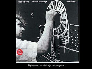 El proyecto es el dibujo del proyecto. 