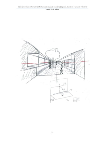 Máster Universitario en Formación del Profesorado de Educación Secundaria Obligatoria, Bachillerato y Formación Profesional
Trabajo Fin de Máster
51
 