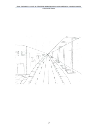 Máster Universitario en Formación del Profesorado de Educación Secundaria Obligatoria, Bachillerato y Formación Profesional
Trabajo Fin de Máster
57
 