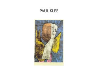 PAUL KLEE
 