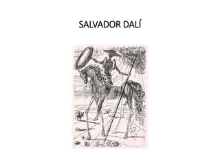 SALVADOR DALÍ
 